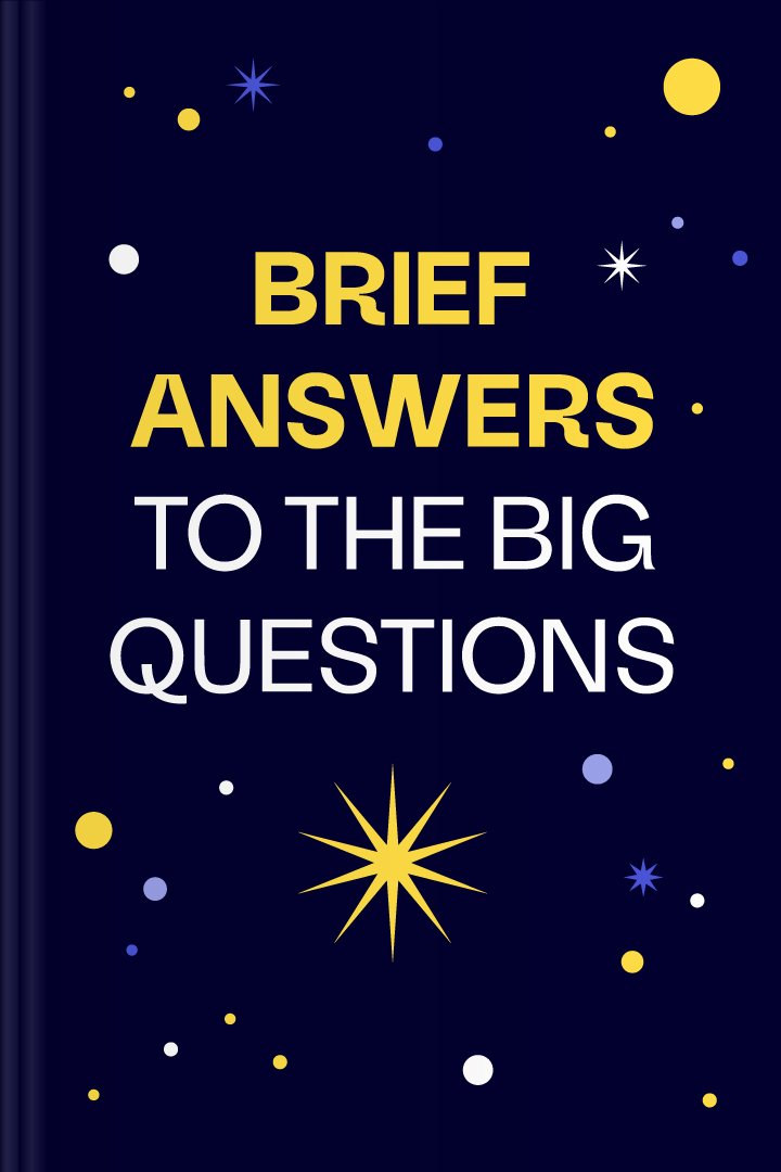 Brief Answers to the Big Questions Summary | Book by Stephen