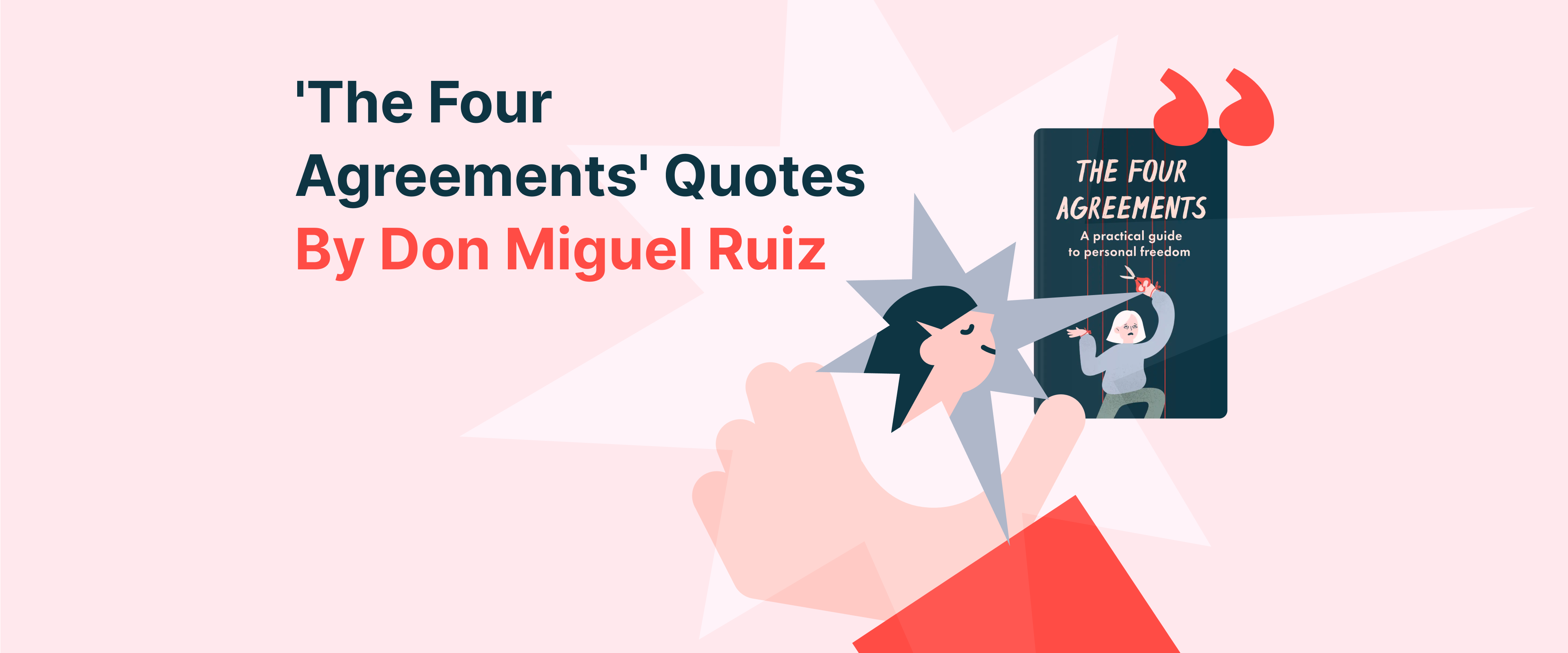 Don Miguel Ruiz's 'The Four Agreements' Quotes on Life Change, image size:3841x1600
