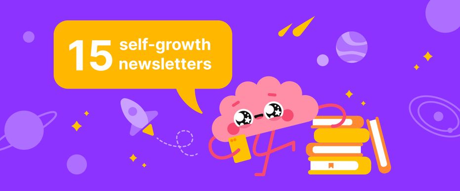 15 Inspiring Self-growth Newsletters to Stay on Top of Your Work and Life
