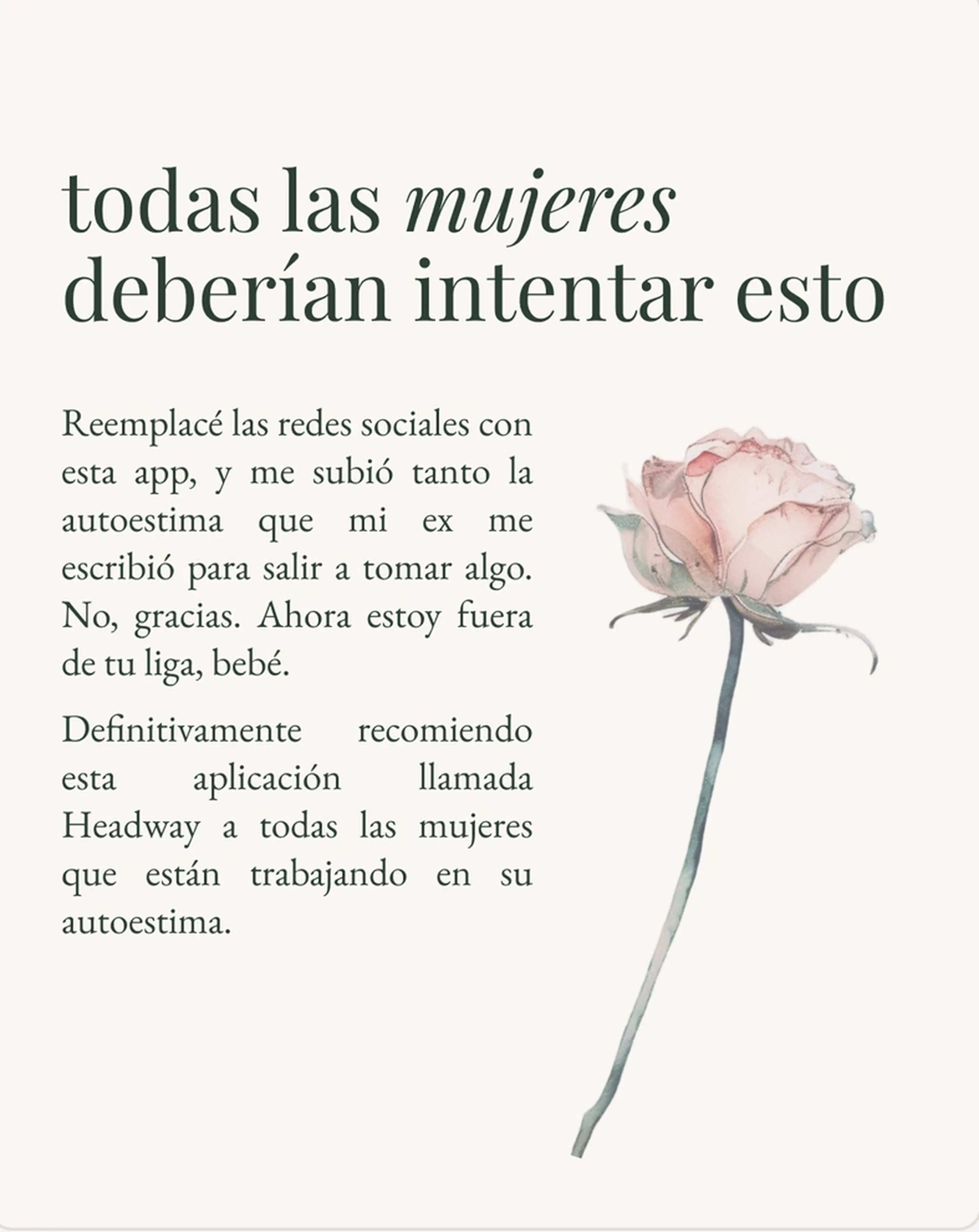 Todas las mujeres deberían intentar esto Headway