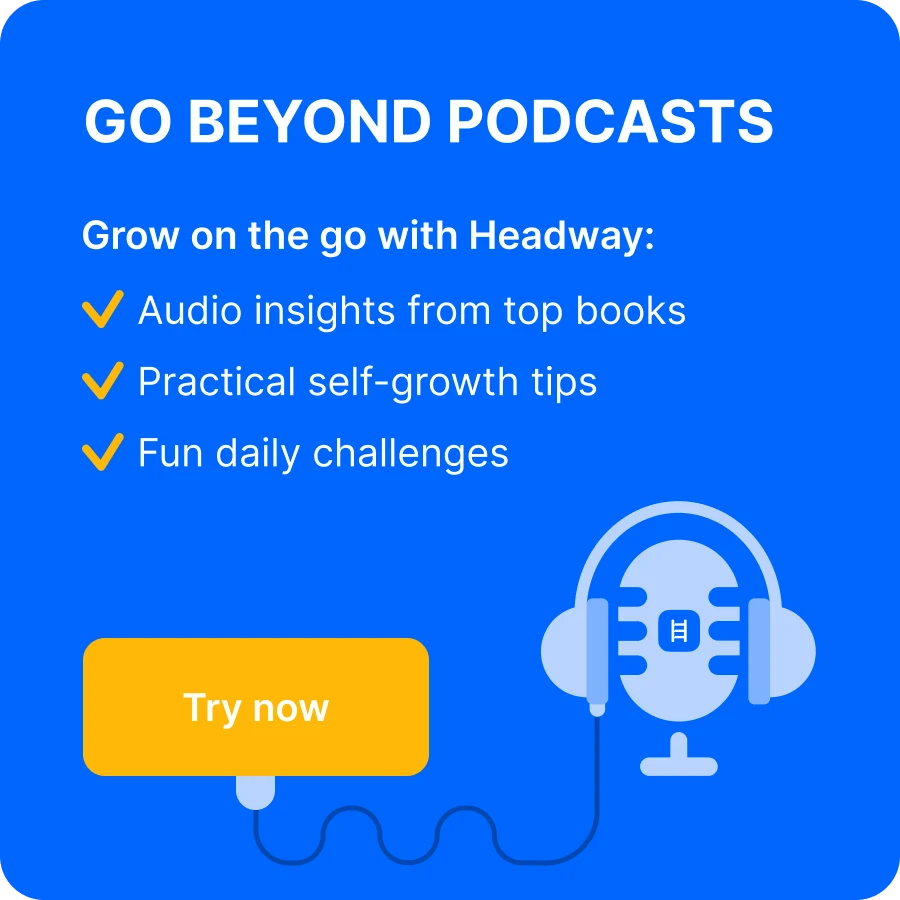 Blue graphic with text encouraging users to go beyond storytelling podcasts with Headway app insights