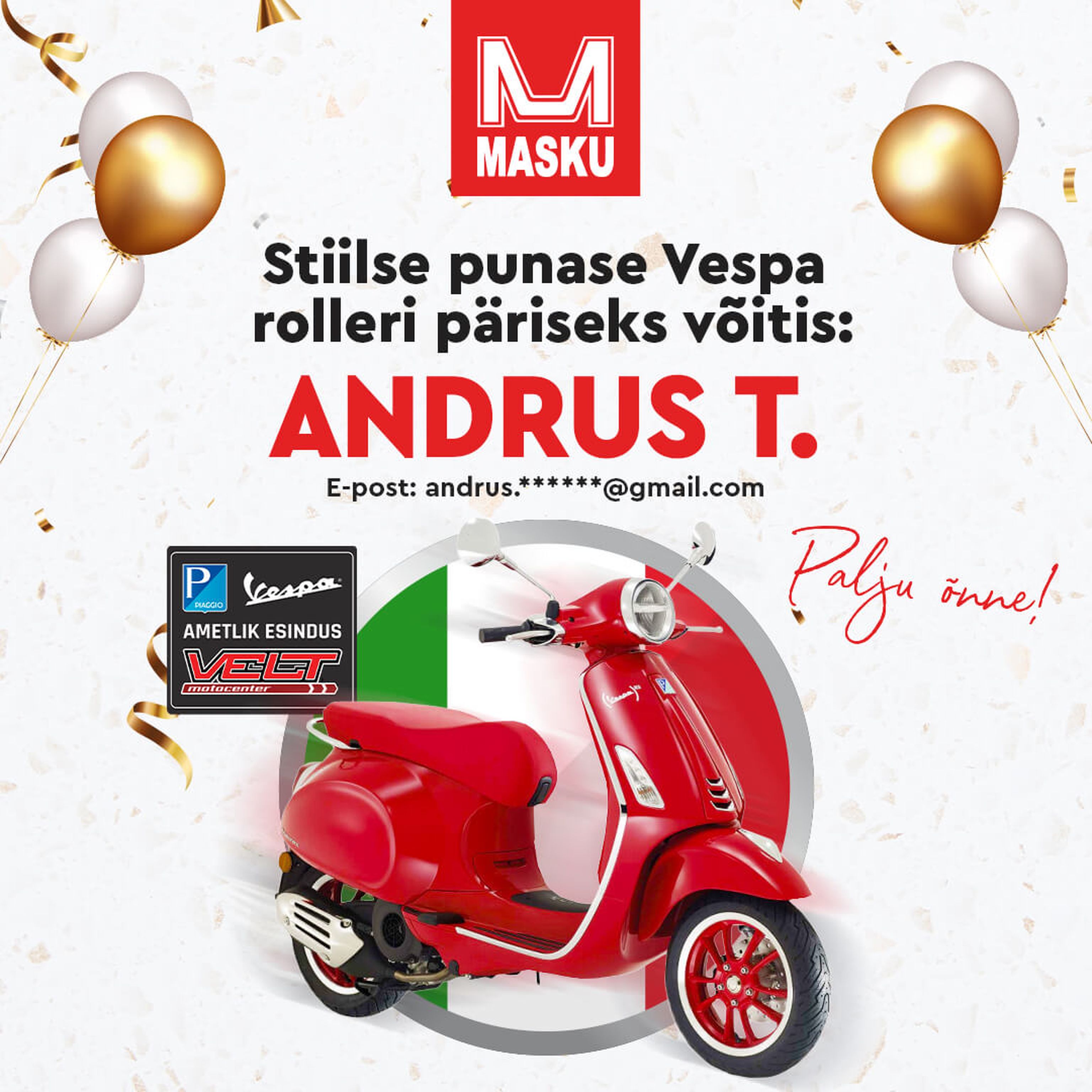 Stiilse punase Vespa rolleri päriseks võitis andrus T. palju õnne!