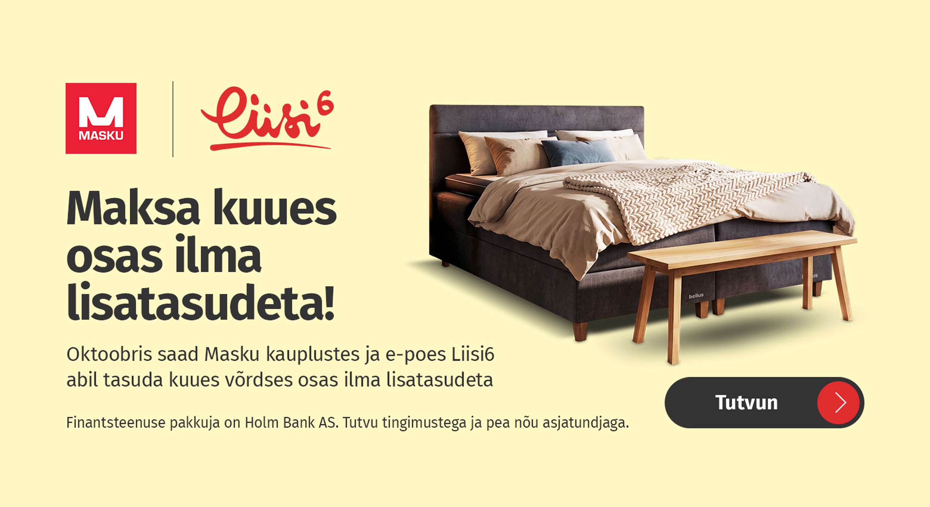 Masku Liisi6 kampaania oktoobris, maksa 6 võrdses osas ilma lisatasudeta