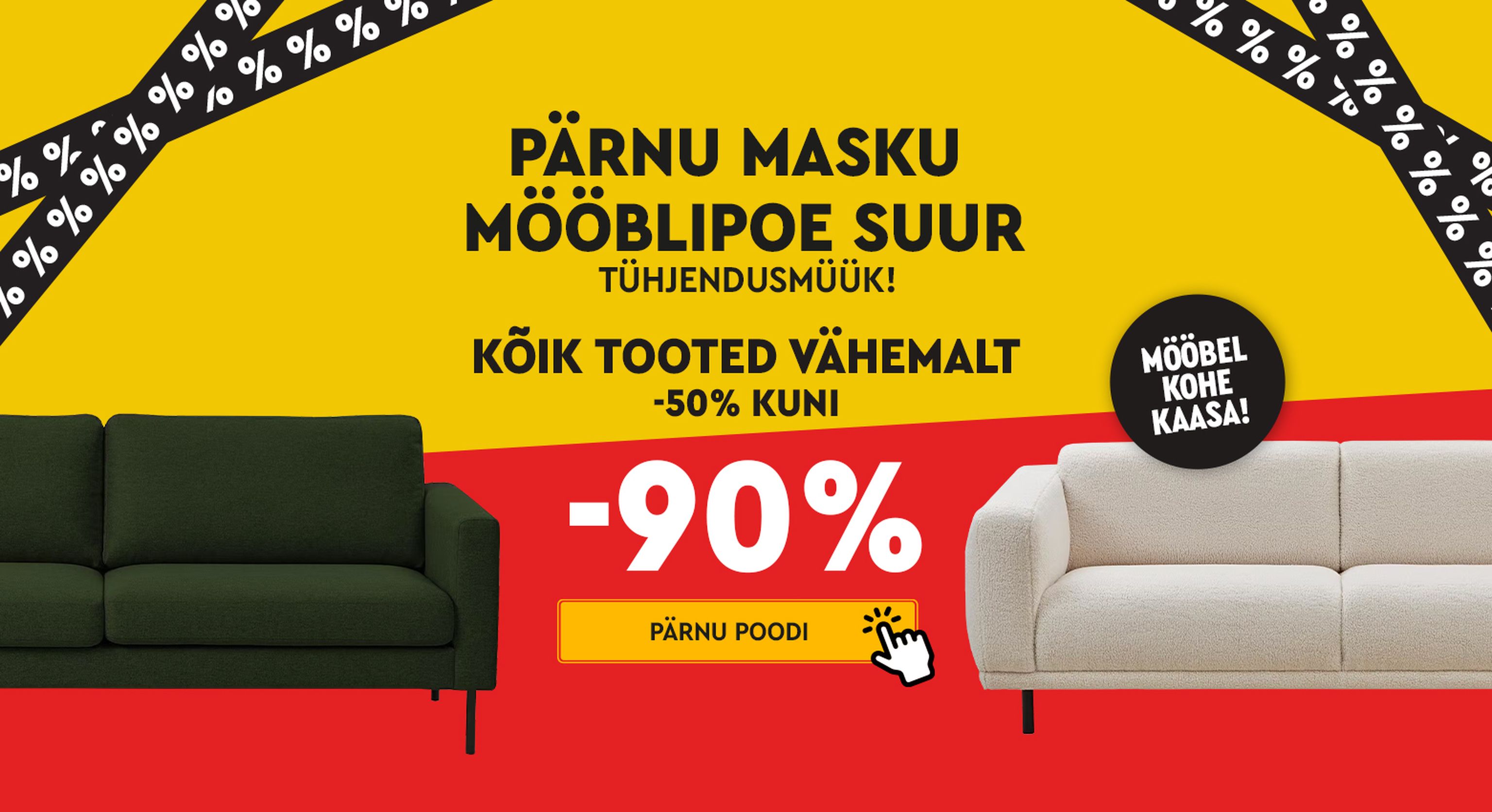pärnu masku mööblipood suur tühjendusmüük kampaania -50% kuni -90%