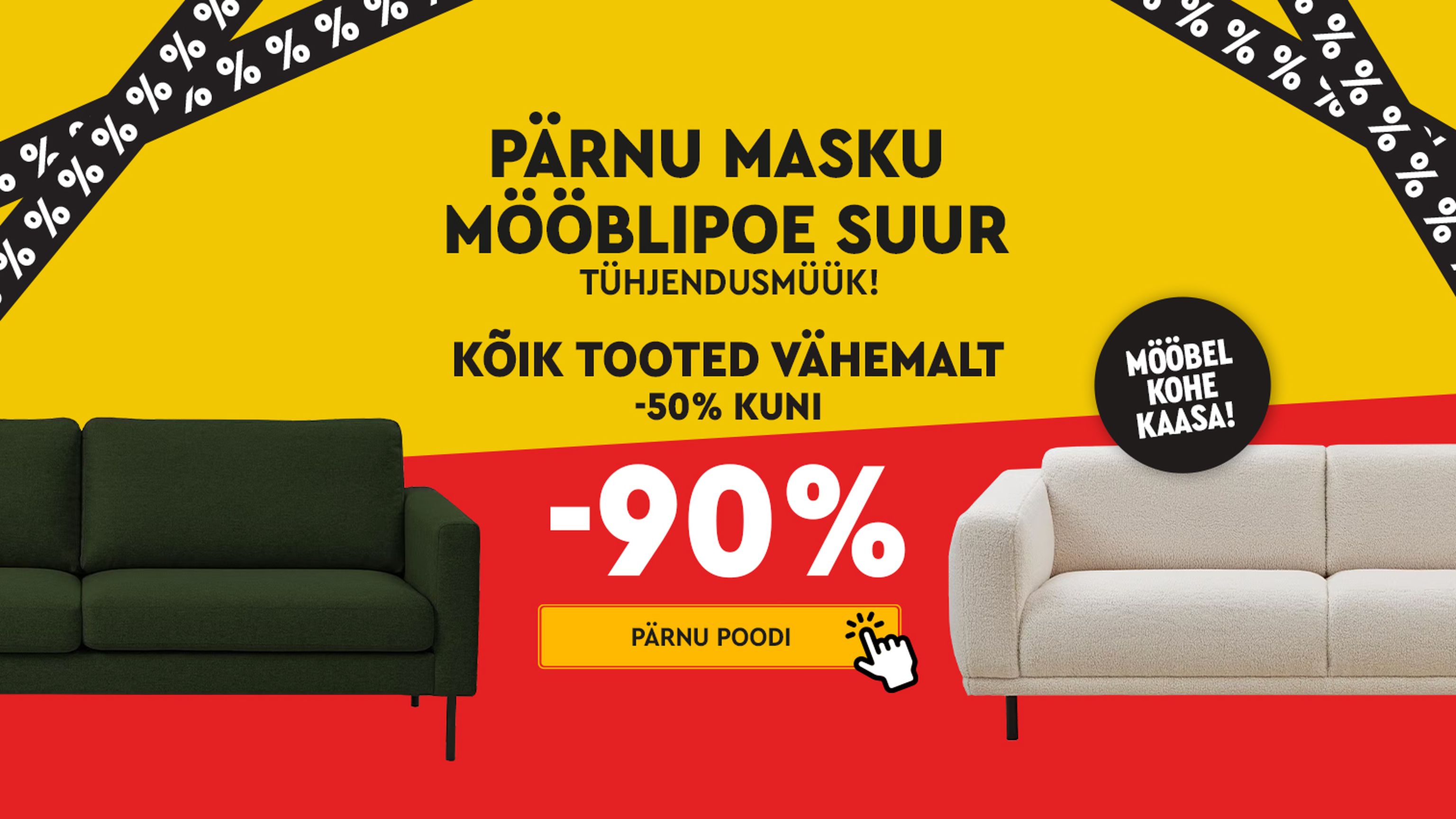 pärnu masku mööblipood suur tühjendusmüük kampaania -50% kuni -90%