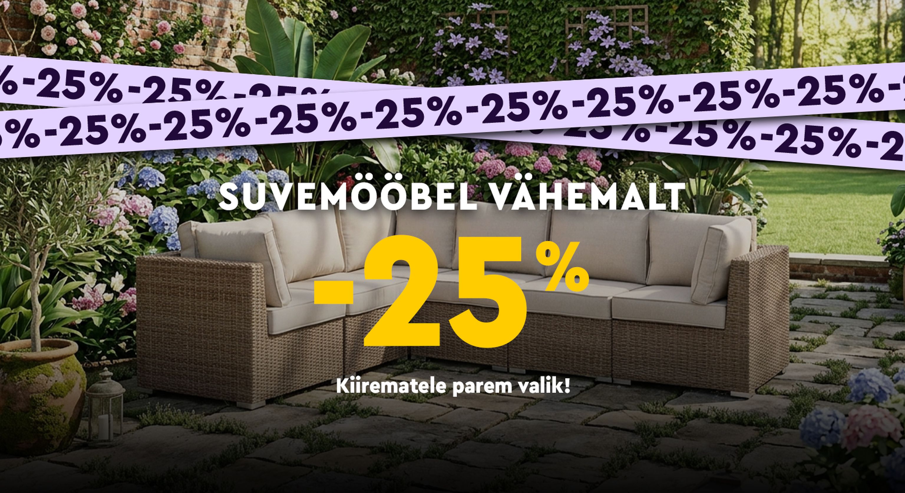 suvemööbli kampaaniabänner -25% sooduskampaania kiirematele parem valik