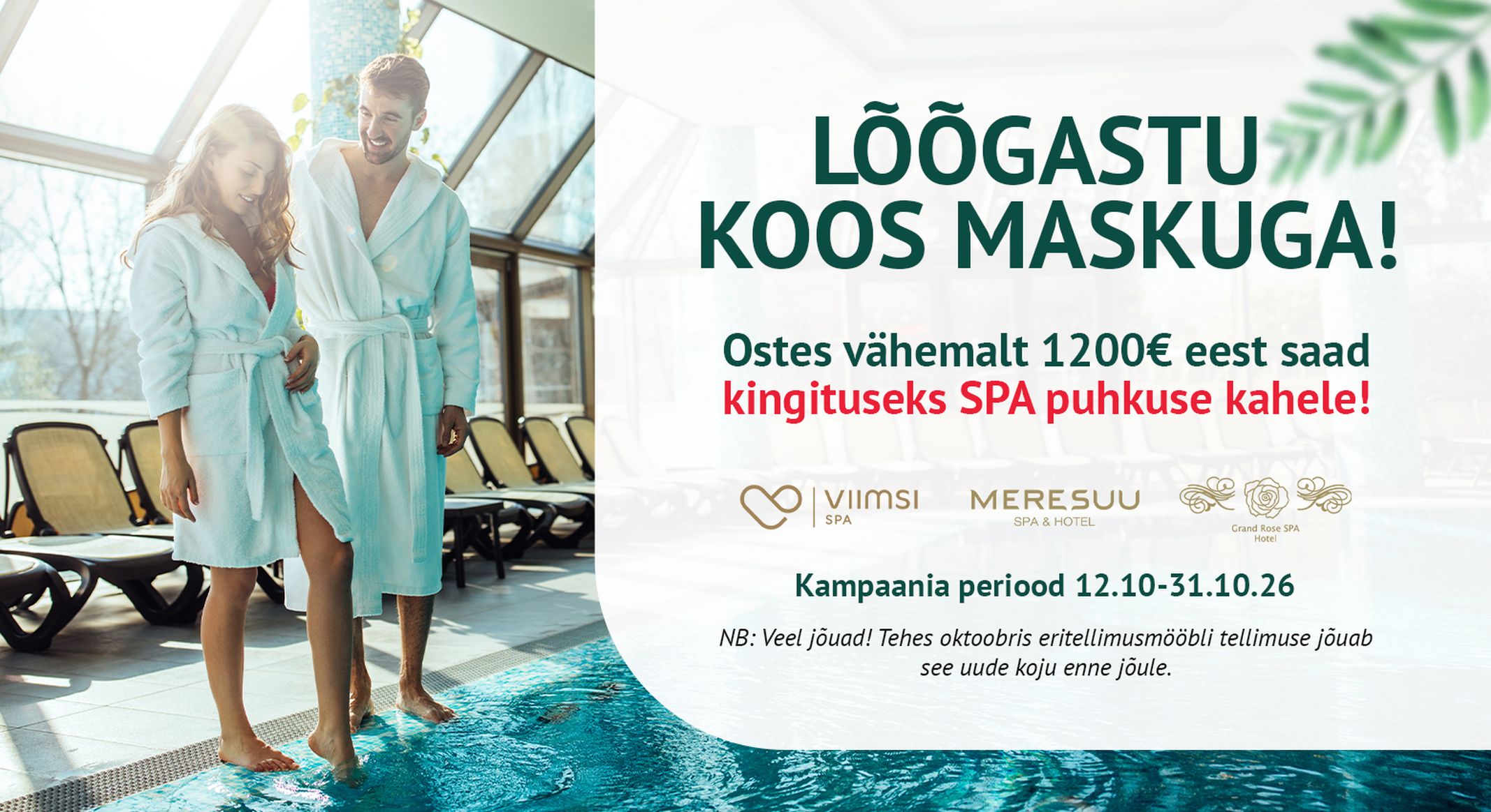Masku lõõgastuskampaania – vähemalt 1200 € ostuga SPA puhkus 2 inimesele kingituseks, kampaania 12.10–31.10.2026