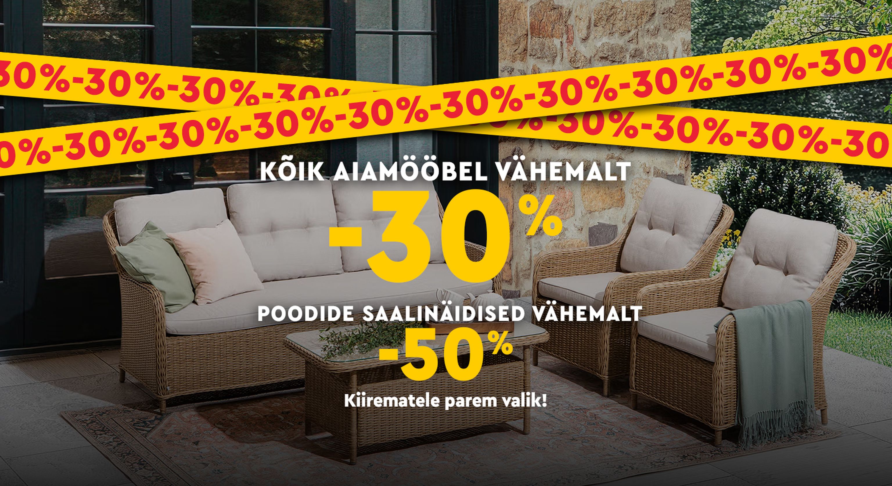 aiamööbli sooduskampaania bänner, kõik aiamööbel vähemalt -30%, saalinäidised vähemalt -50%