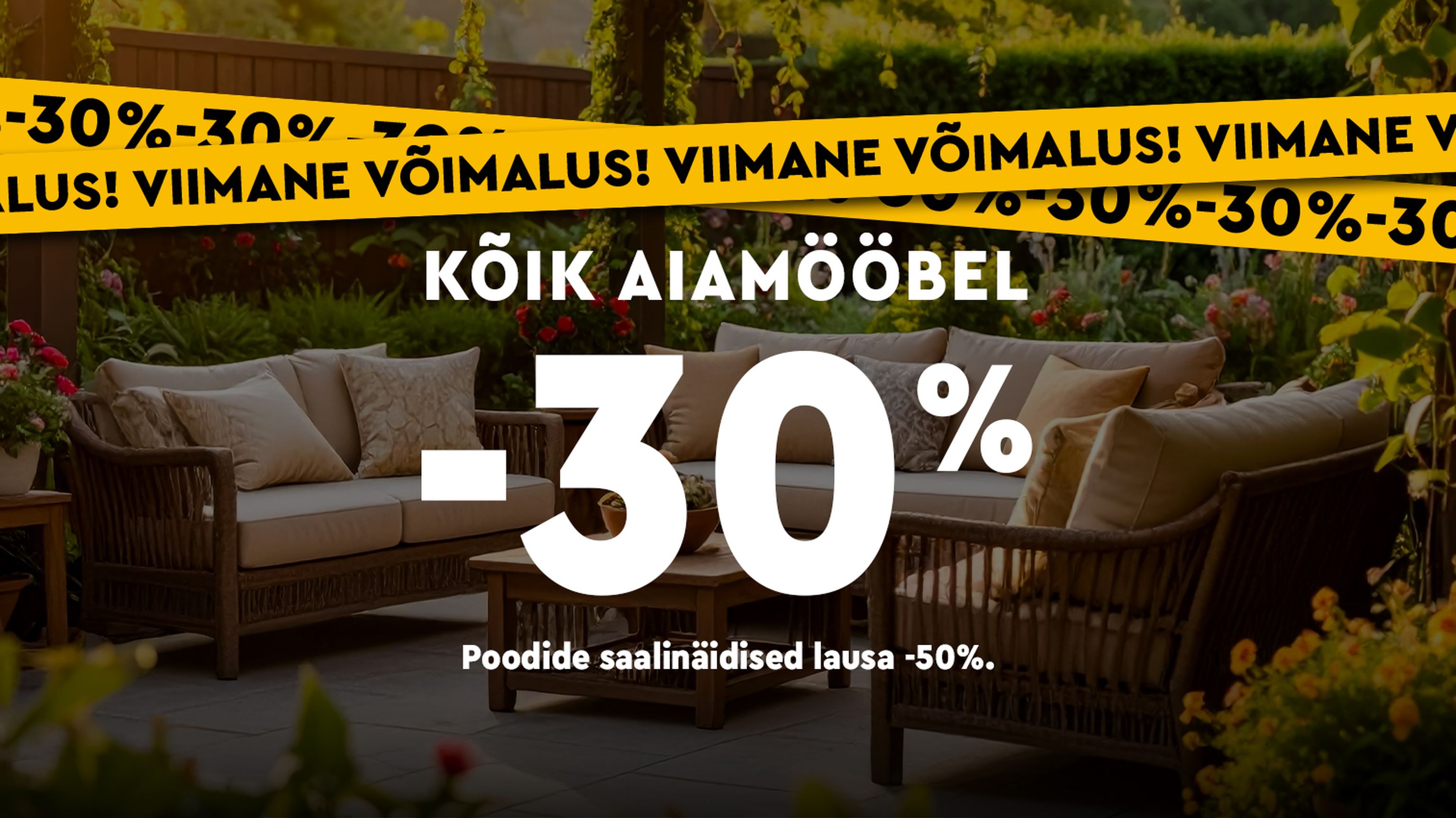 Kõik aiamööbel -30%. Poodide saalinäidised suisa -50%