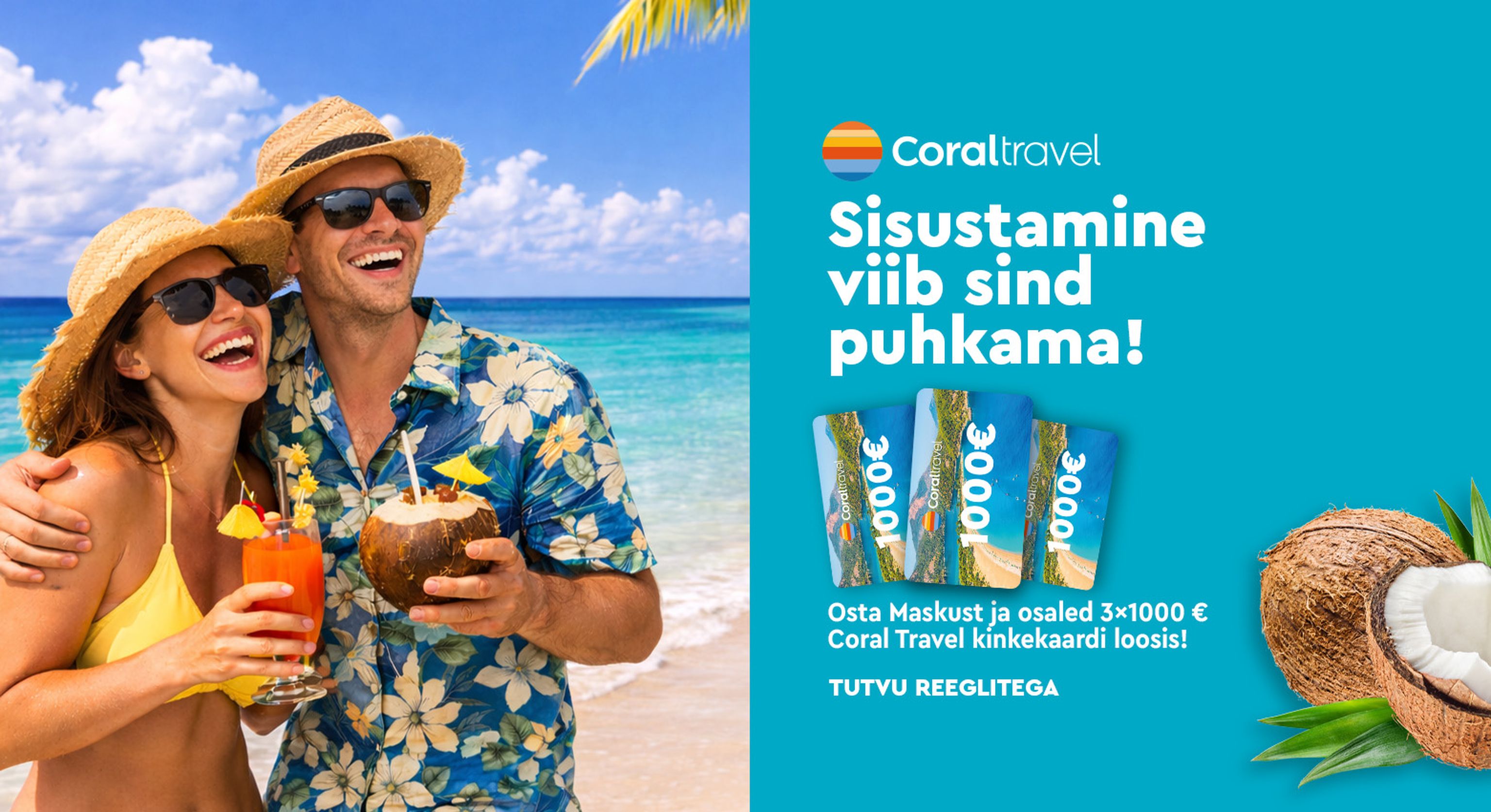 coral travel kinkekaart kampaania bänner Masku ostuga osaled 3x1000 € Coral Travel kinkekaardi loosis Tutvu reeglitega