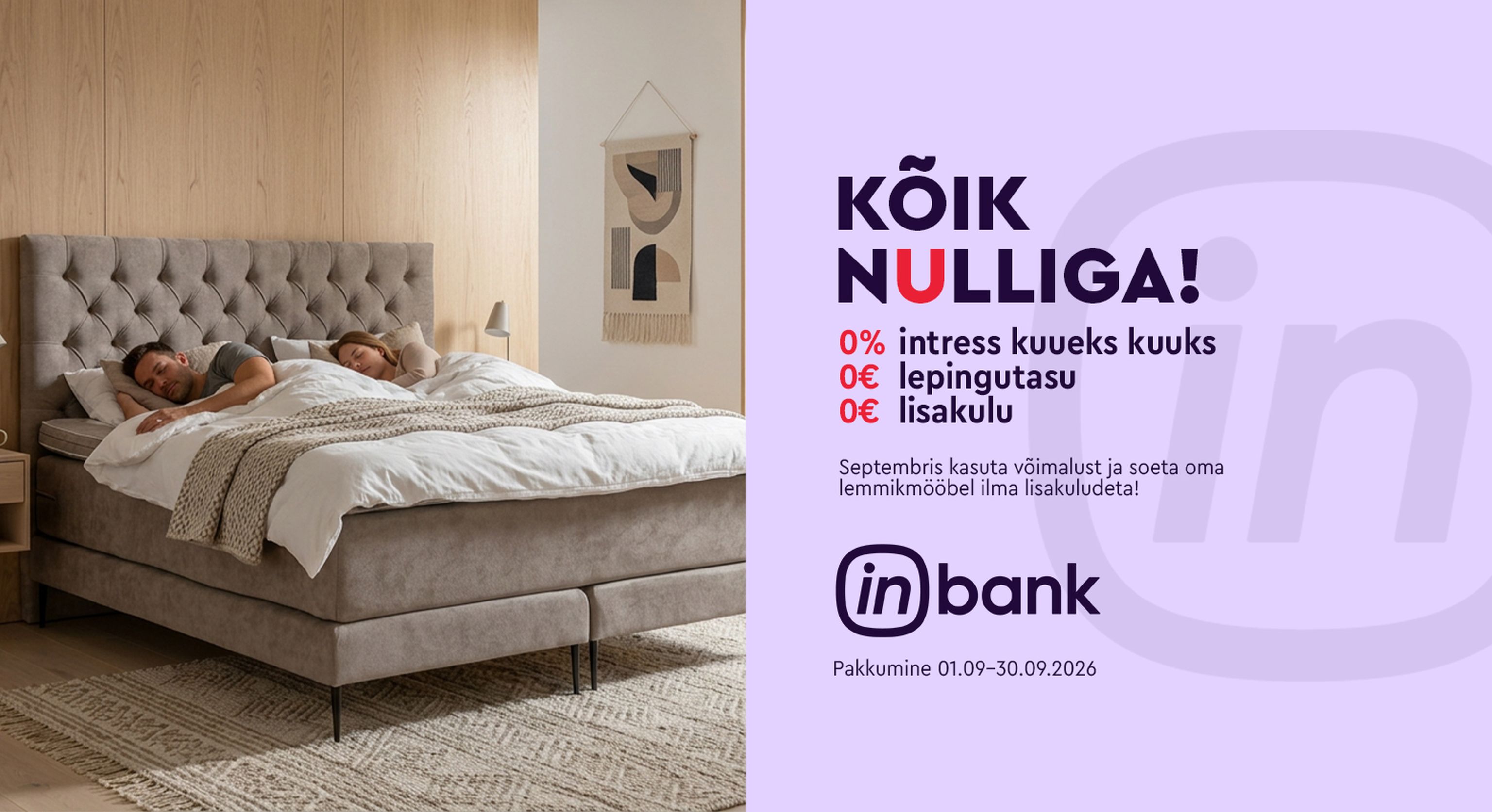Inbank mööbli järelmaks 0% intress 6 kuuks 0 € lepingutasu ja lisakulu kampaania 01.09–30.09.2026