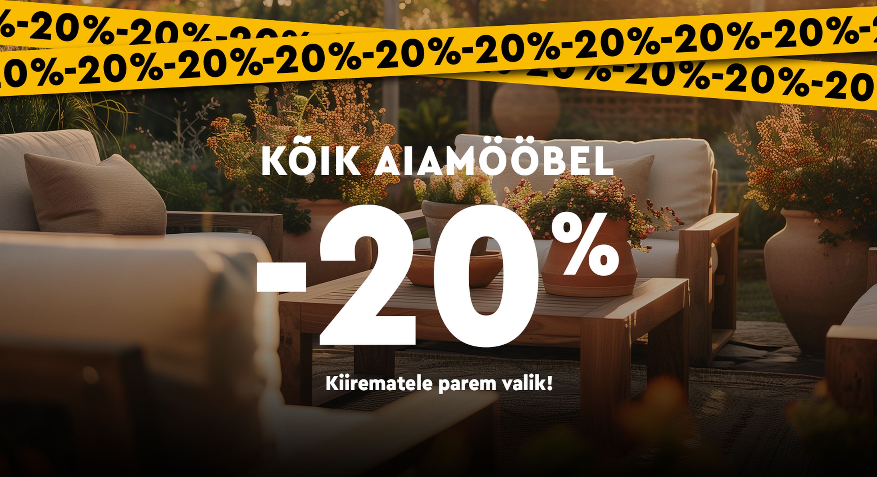 aiamööbel kampaaniabänner terrassimööbli taustal -20% kampaania