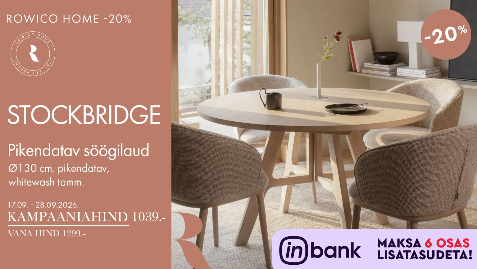 Stockbridge: Rowico Home Stockbridge pikendatav söögilaud, läbimõõt 130 cm, whitewash-tamm. Kampaaniahind 1039 €, vana hind 1299 €.