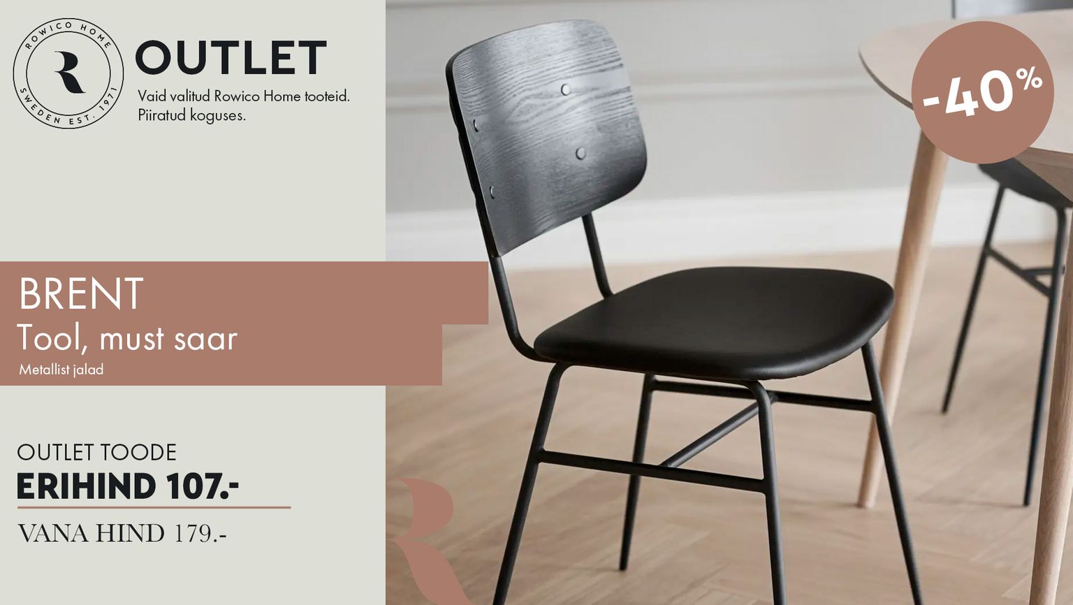 brent tool must saar metalljalgadega Rowico Home outlet -40% kampaania 179 € -> 107 €