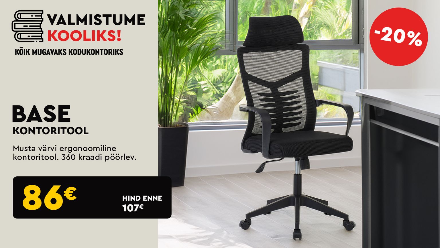 Base kontoritool 86 € (hind enne 107 €)