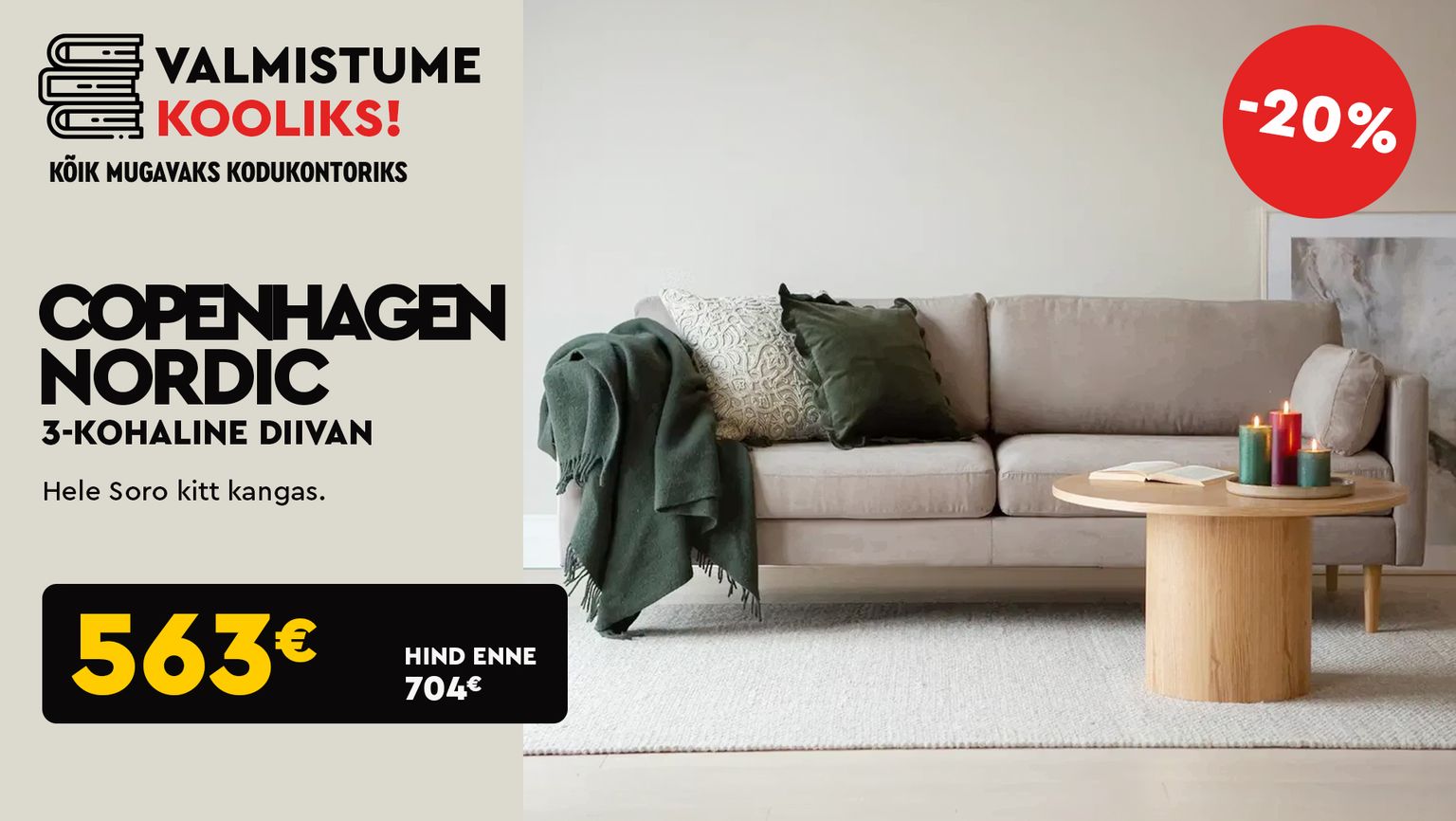 Copenhagen Nordic 3 kohaline diivan 563 € (hind enne 704 €)