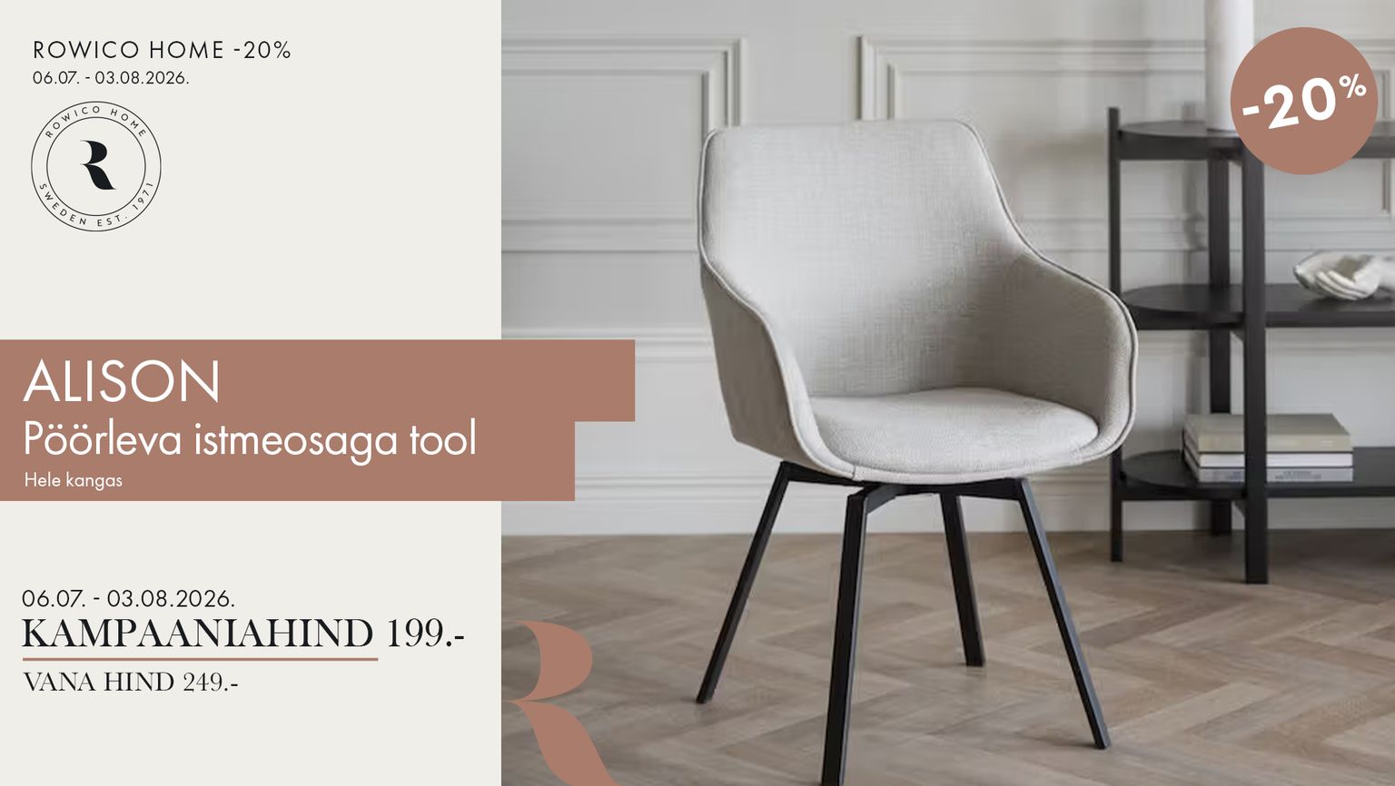 alison pöörleva istmeosaga tool tool hele kangas Rowico Home -20% kampaania 249 € -> 199 €