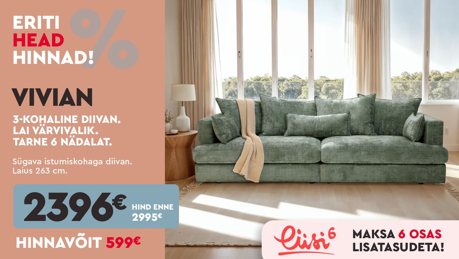 vivian 3-kohaline diivan kangast roheline - eriti head hinnad 2995 € -> 2396 €