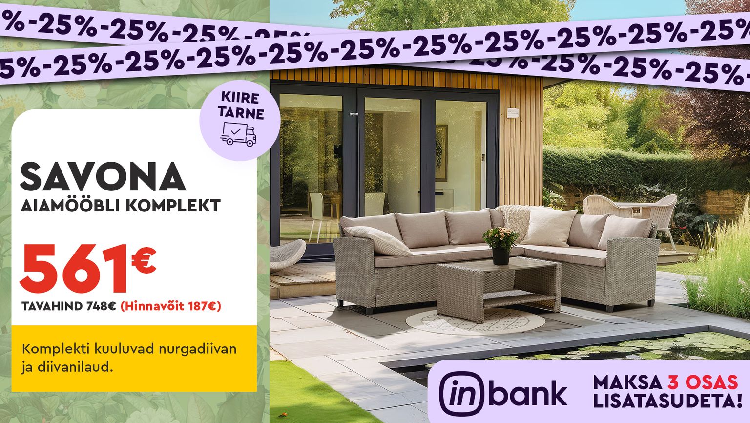savona aiamööbli komplekt, kiire tarne, -25% kampaania 748 € -> 561 €