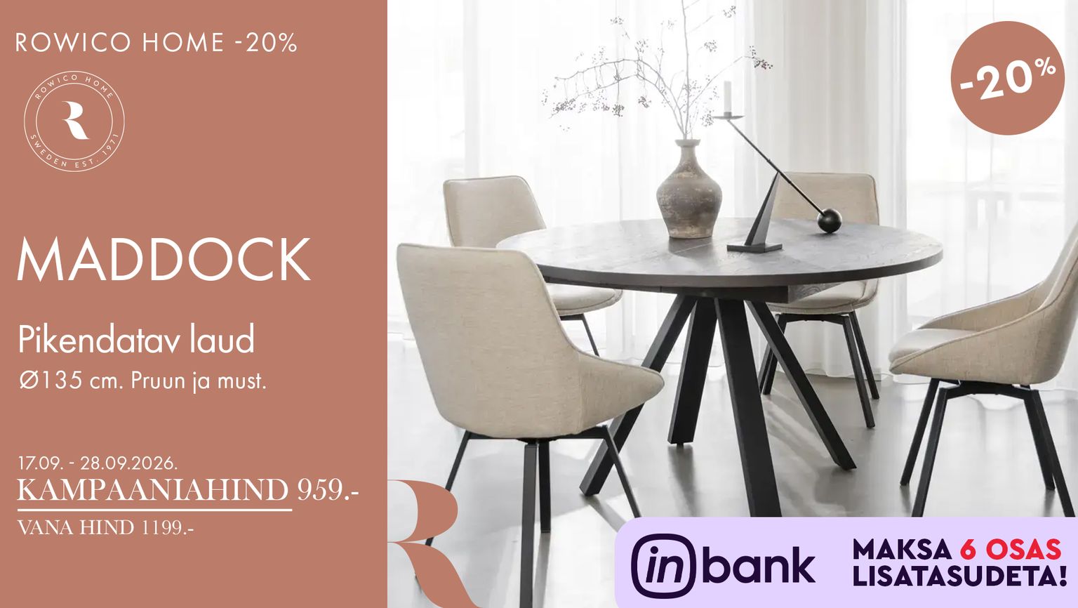 Maddock: Rowico Home Maddock pikendatav laud, läbimõõt 135 cm, pruun ja must. Kampaaniahind 959 €, vana hind 1199 €.