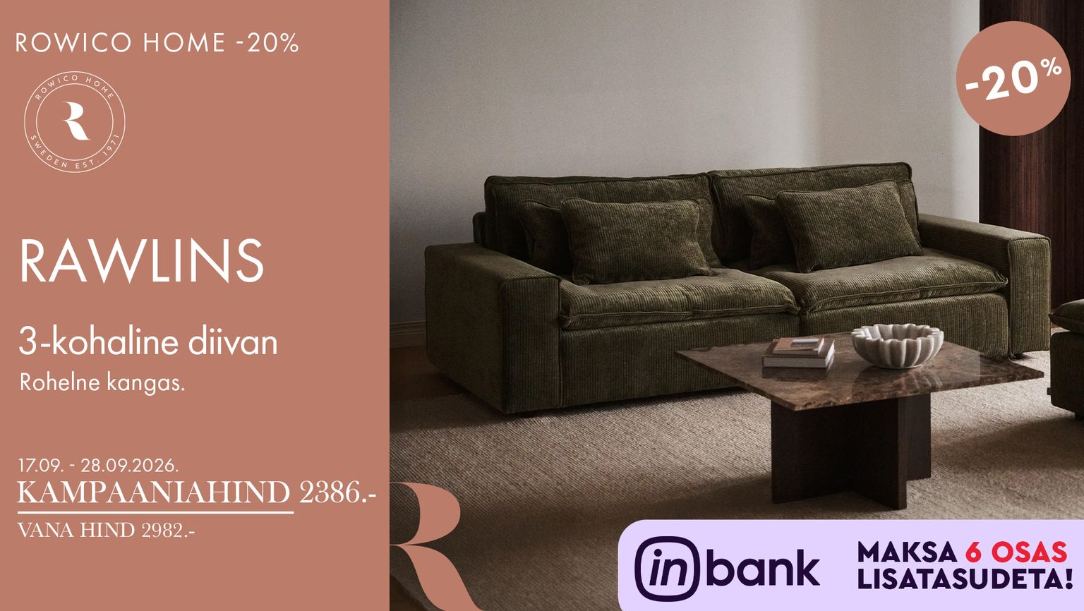 Rawlins: Rowico Home Rawlins 3-kohaline diivan, roheline kangas. Kampaaniahind 2386 €, vana hind 2982 €.