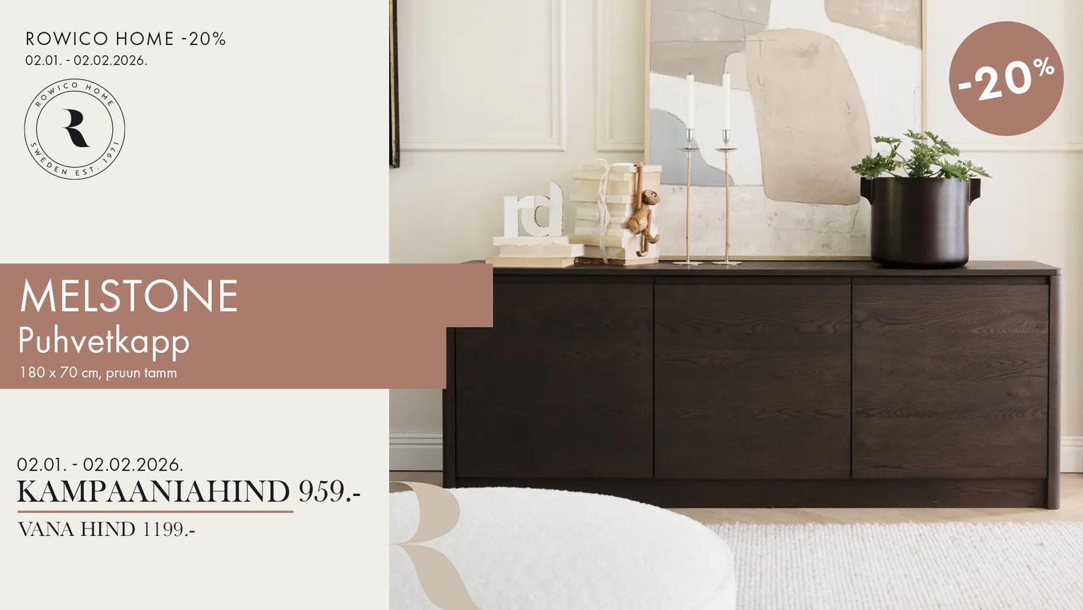 melstone puhvetkapp tamm pruun Rowico Home 180 x 70 cm -20% kampaania 1199 € -> 959 €