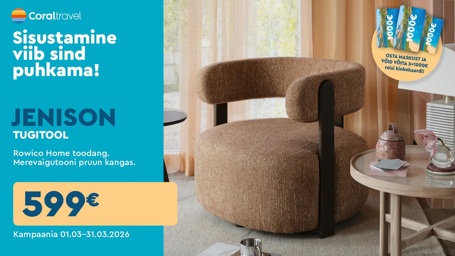 jenison tugitool tugitool Rowico Home kampaania 599 € 01.03–31.03.2026