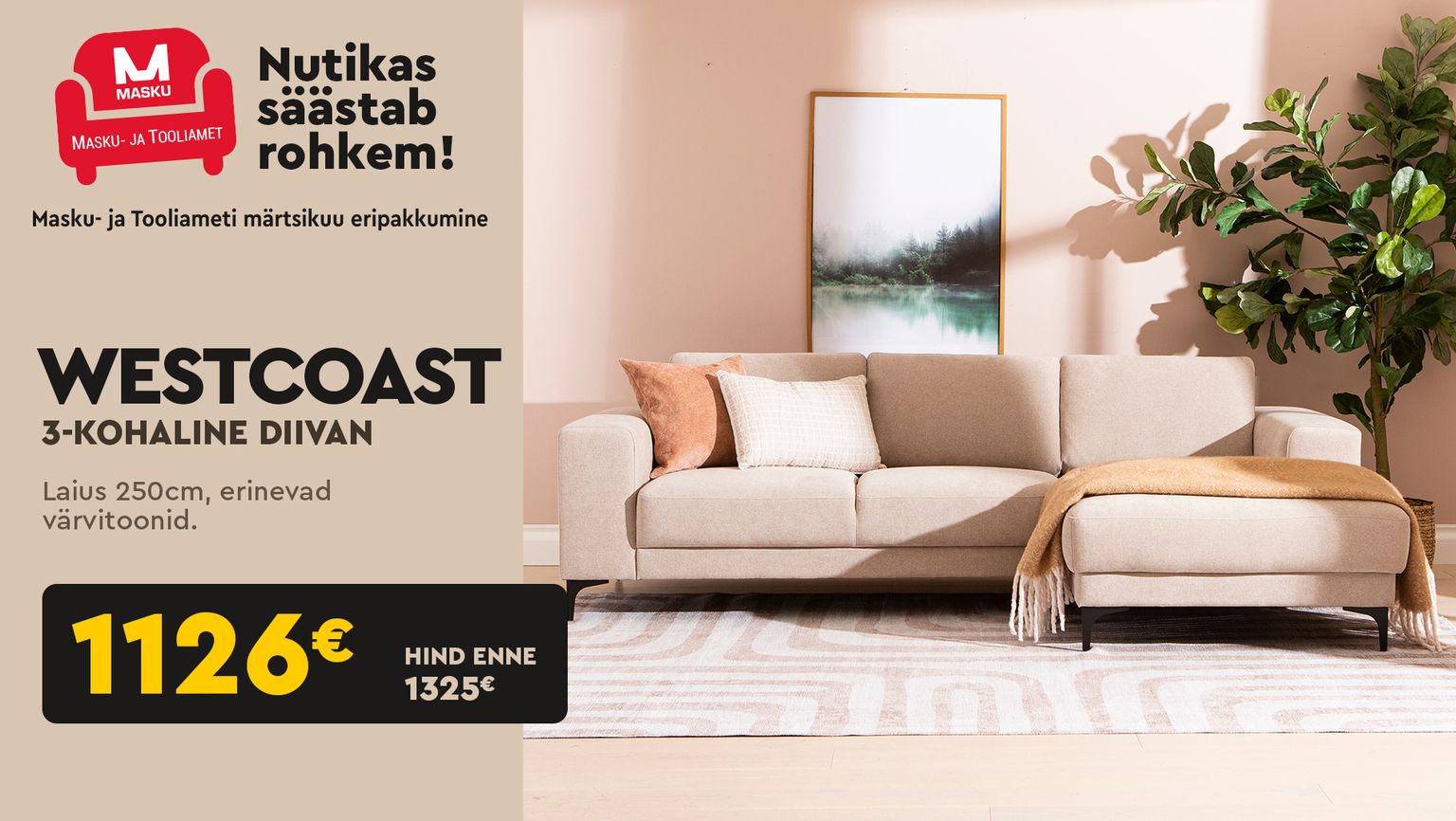 westcoast diivan 3-kohaline kangas beež 250 cm -15% kampaania 1325 € -> 1126 €