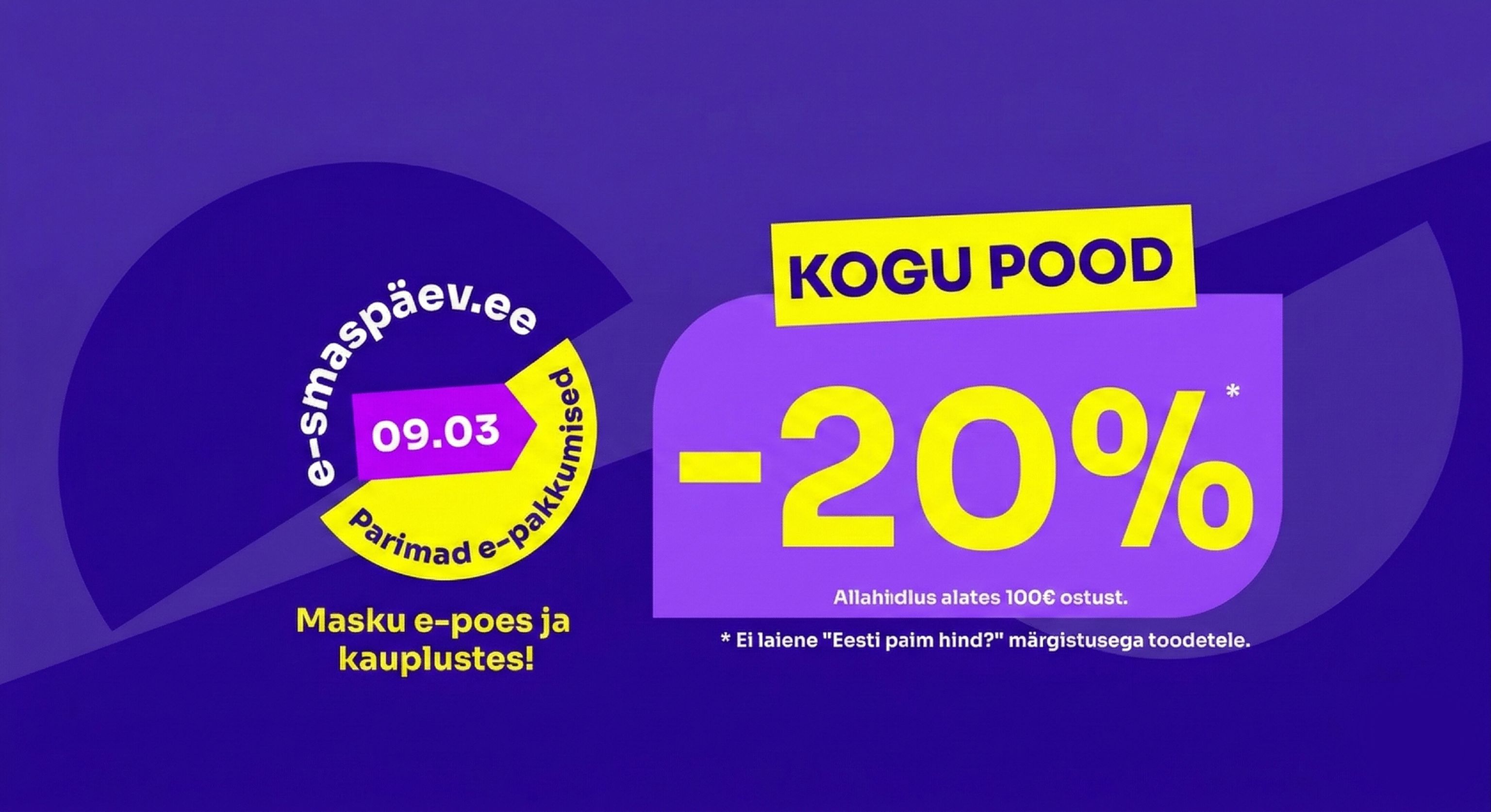 E-smaspäev kogu pood -20% va "Eesti parim hind?" märgistusega tooted,.