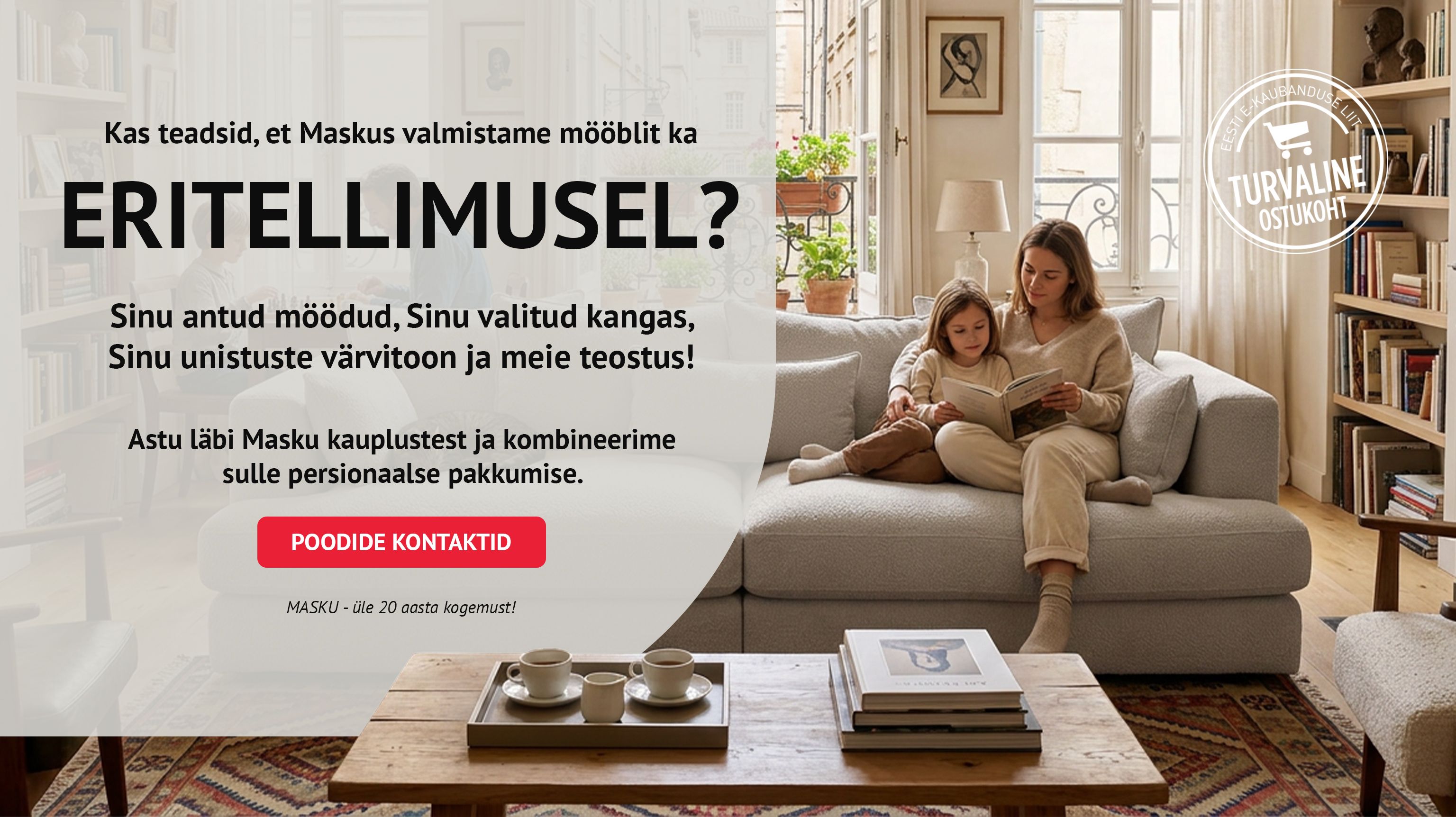 eritelimusmööbli bänner „Kas teadsid, et Maskus valmistame mööblit ka eritelimusel?”
