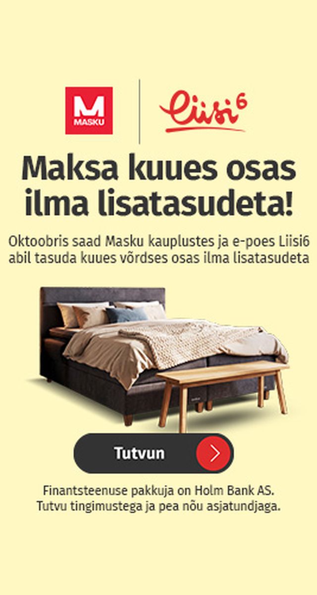 Masku Liisi6 kampaania oktoobris, maksa 6 võrdses osas ilma lisatasudeta