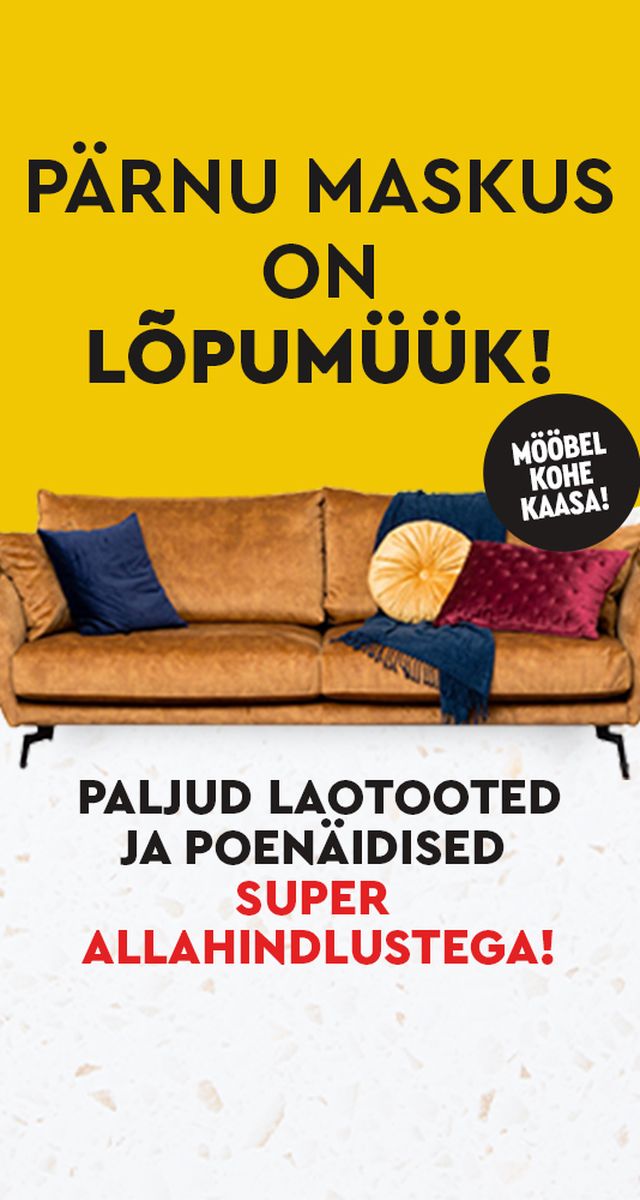 Pärnu Masku lõpumüügi kampaaniabänner mööbel kohe kaasa superallahindlustega