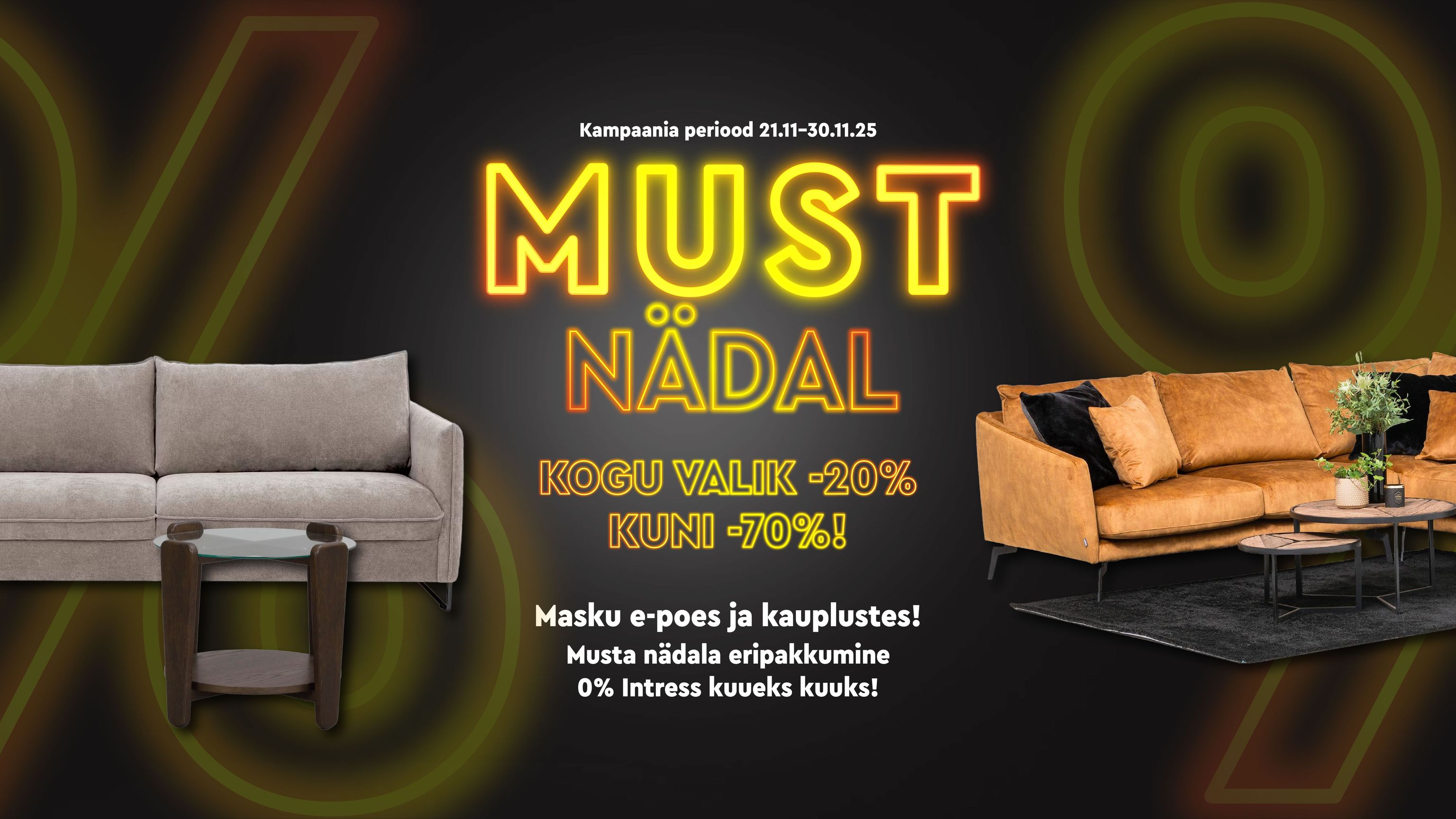 must nädal üldbanner kogu valik -20% kuni -70% 0% intress 6 kuuks kampaania periood 21.11–30.11.25