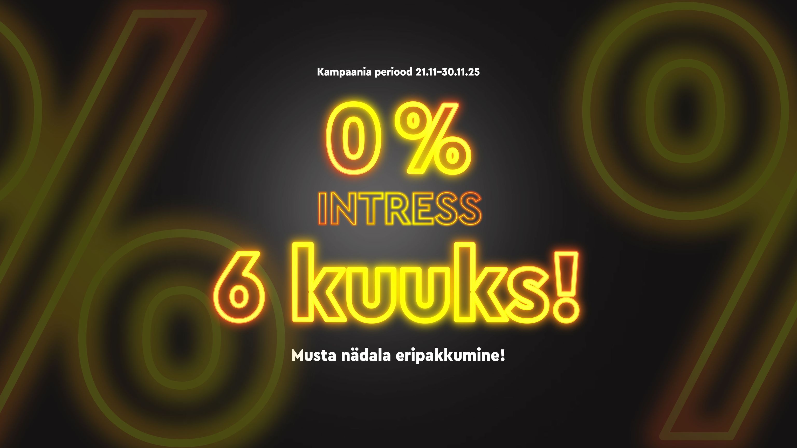 0% intressi üldbanner musta nädala eripakkumine kampaania periood 21.11–30.11.25