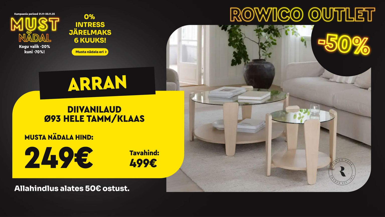 arran diivanilaud ø93 hele tamm/klaas rowico elutuppa -50% kampaania 499 € -> 249 €