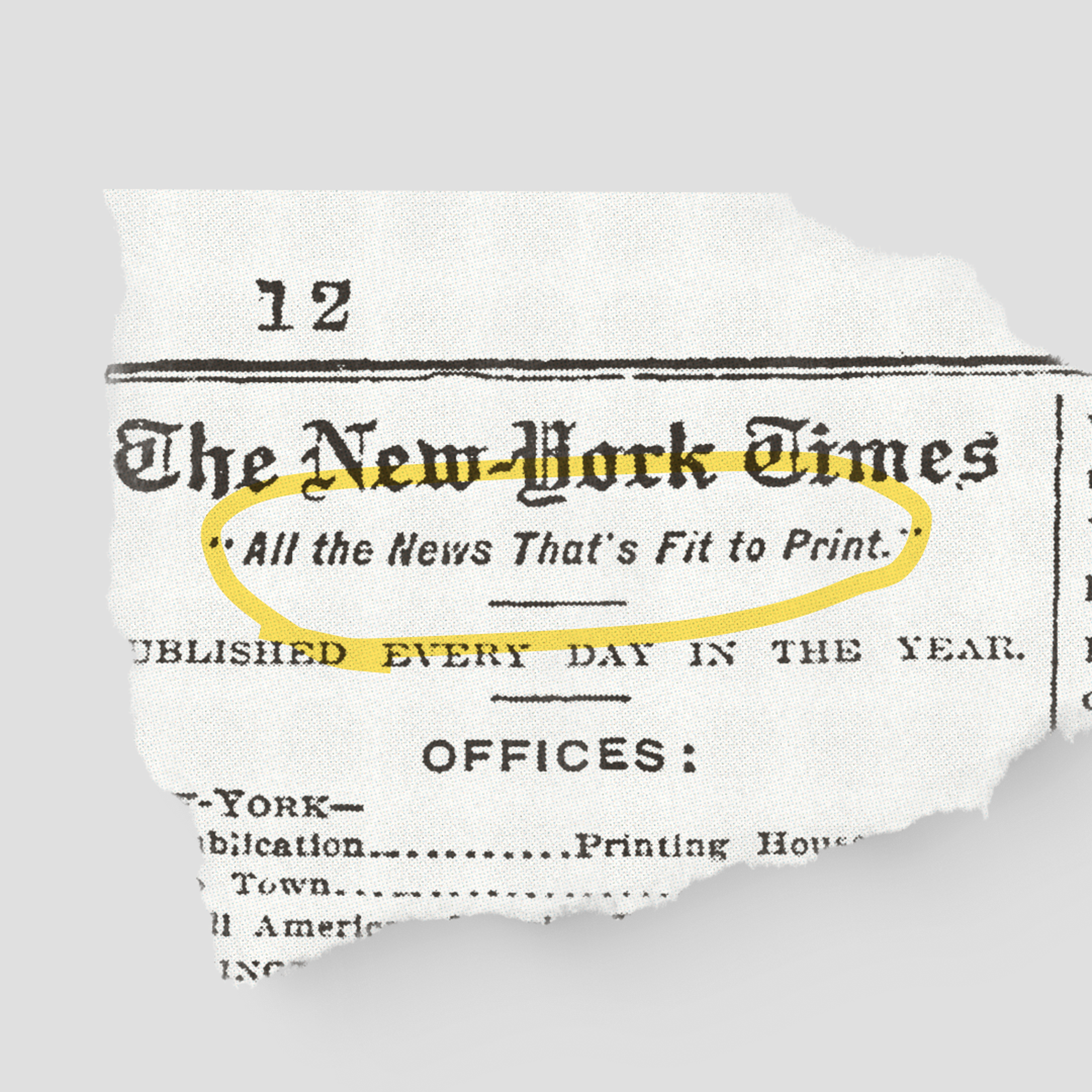 The debut of “All the News That's Fit to Print,” introduced on page 12 of the October 25, 1896 issue