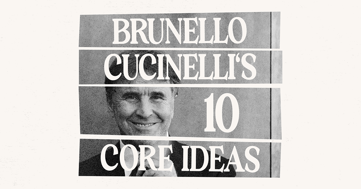 Brunello Cucinelli: 10 Core Ideas