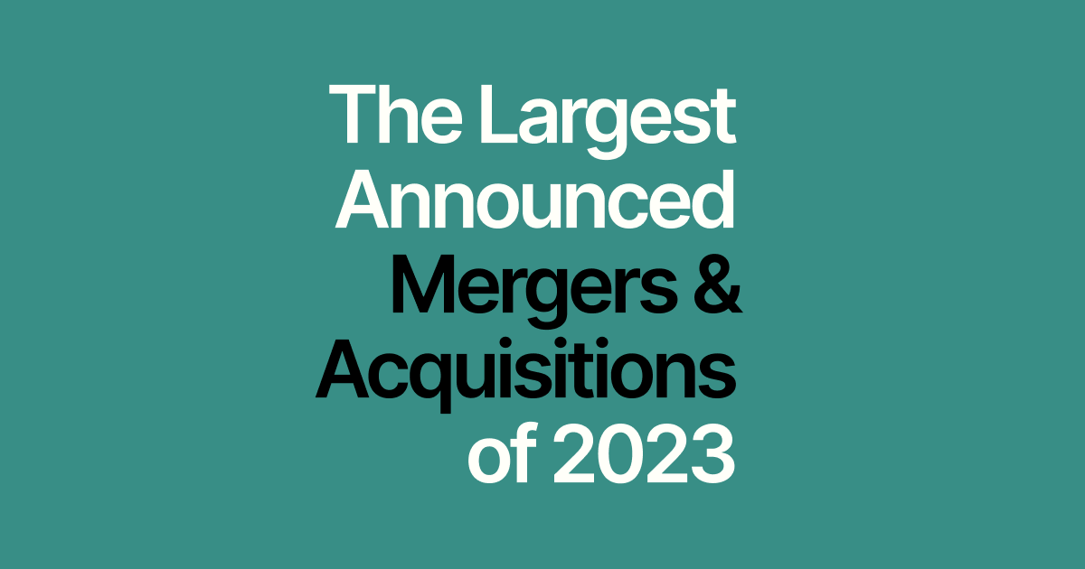 The Largest Announced M&A Deals of 2023 - Quartr Insights