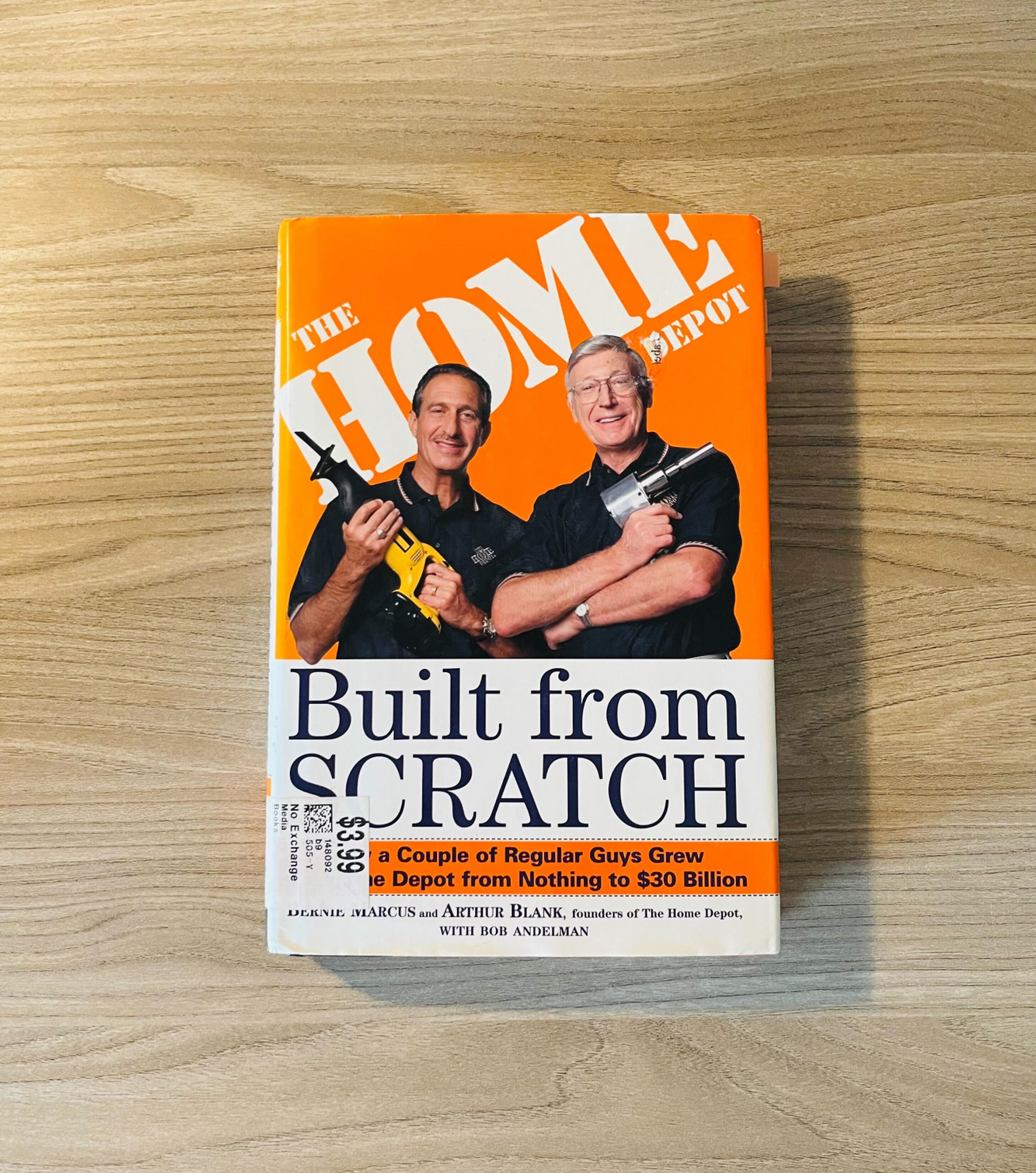 Built from Scratch, by Bernie Marcus & Arthur Blank