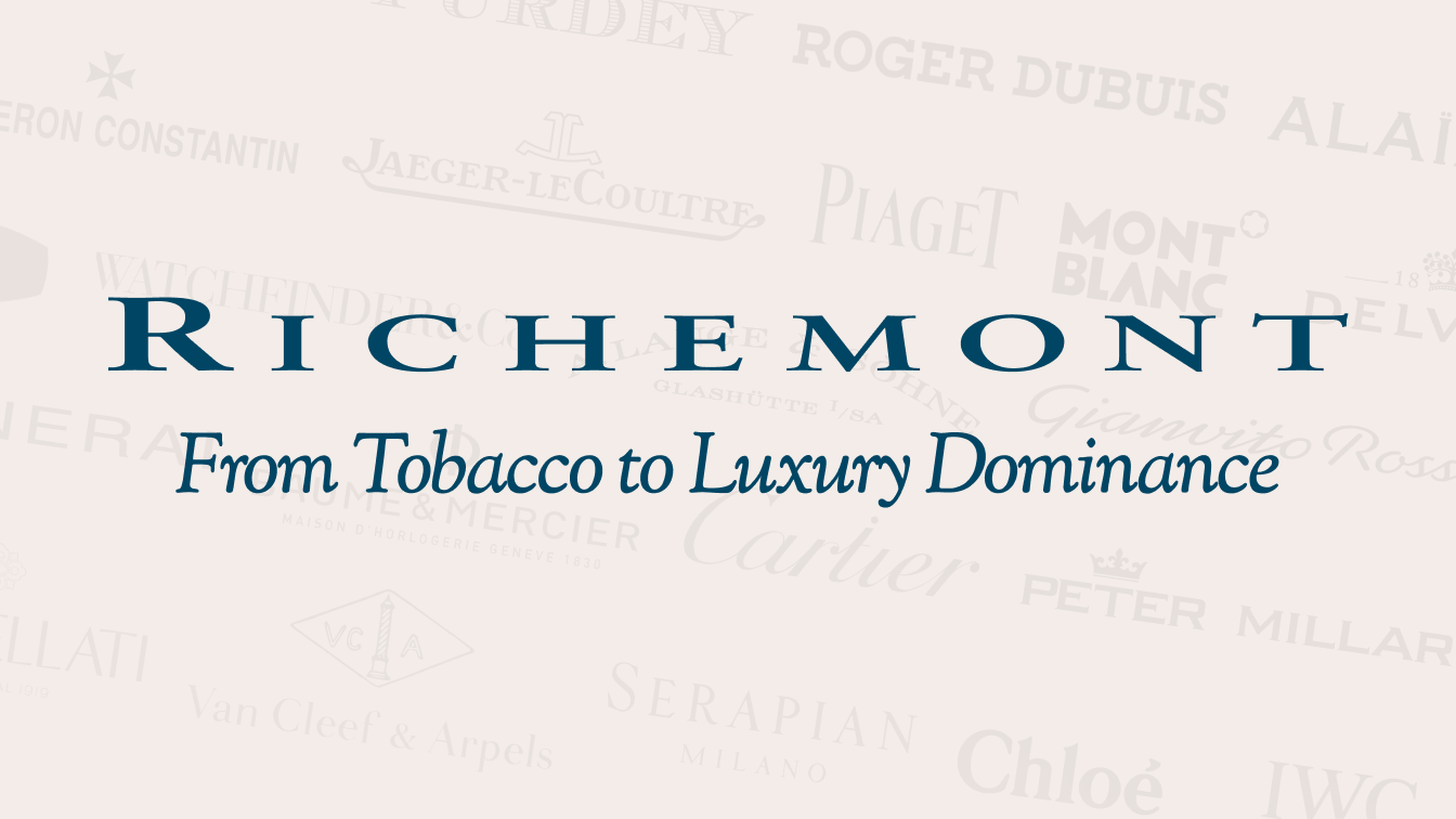 The Story of Richemont From Tobacco to Luxury Dominance