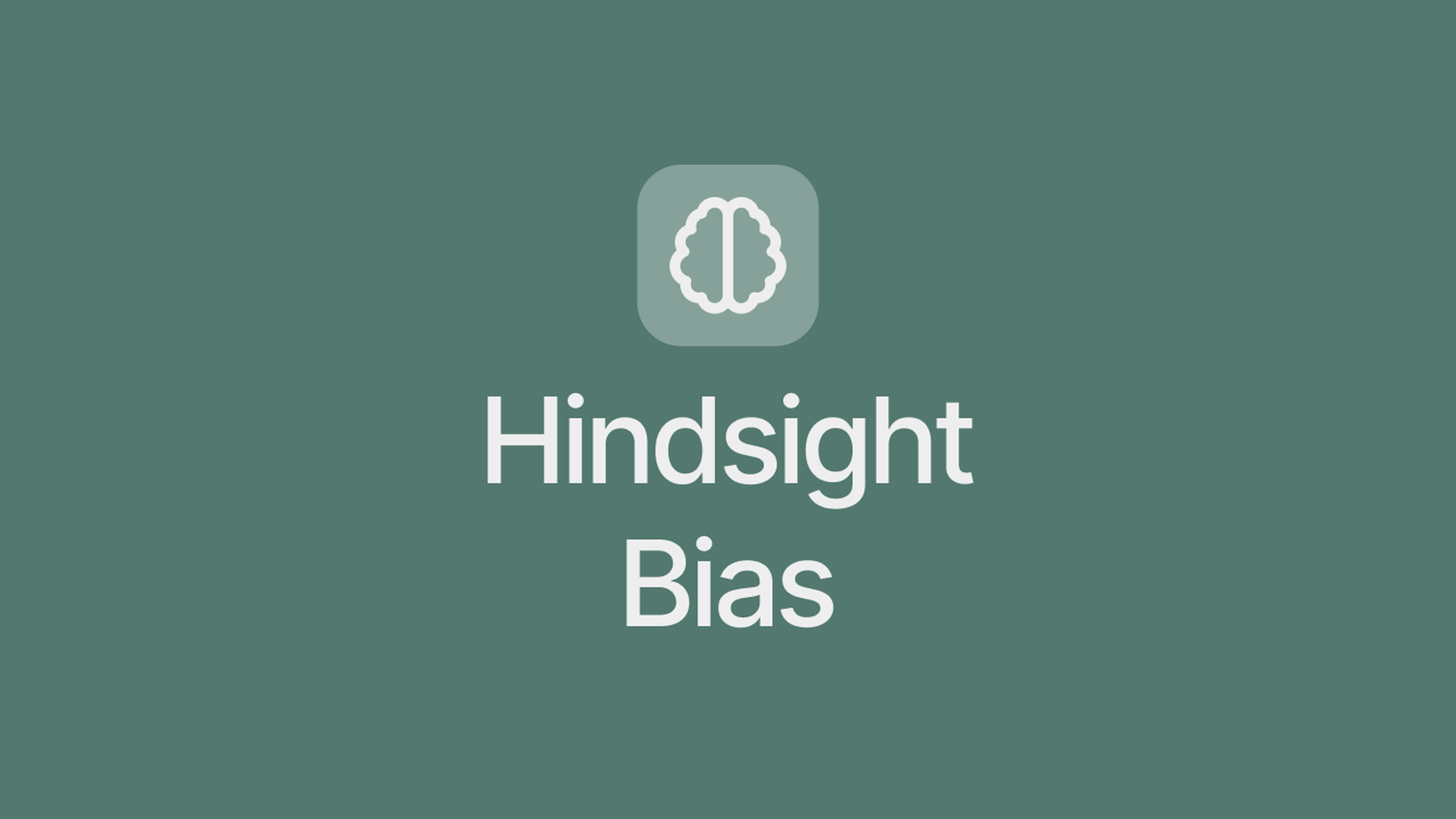 Hindsight Bias