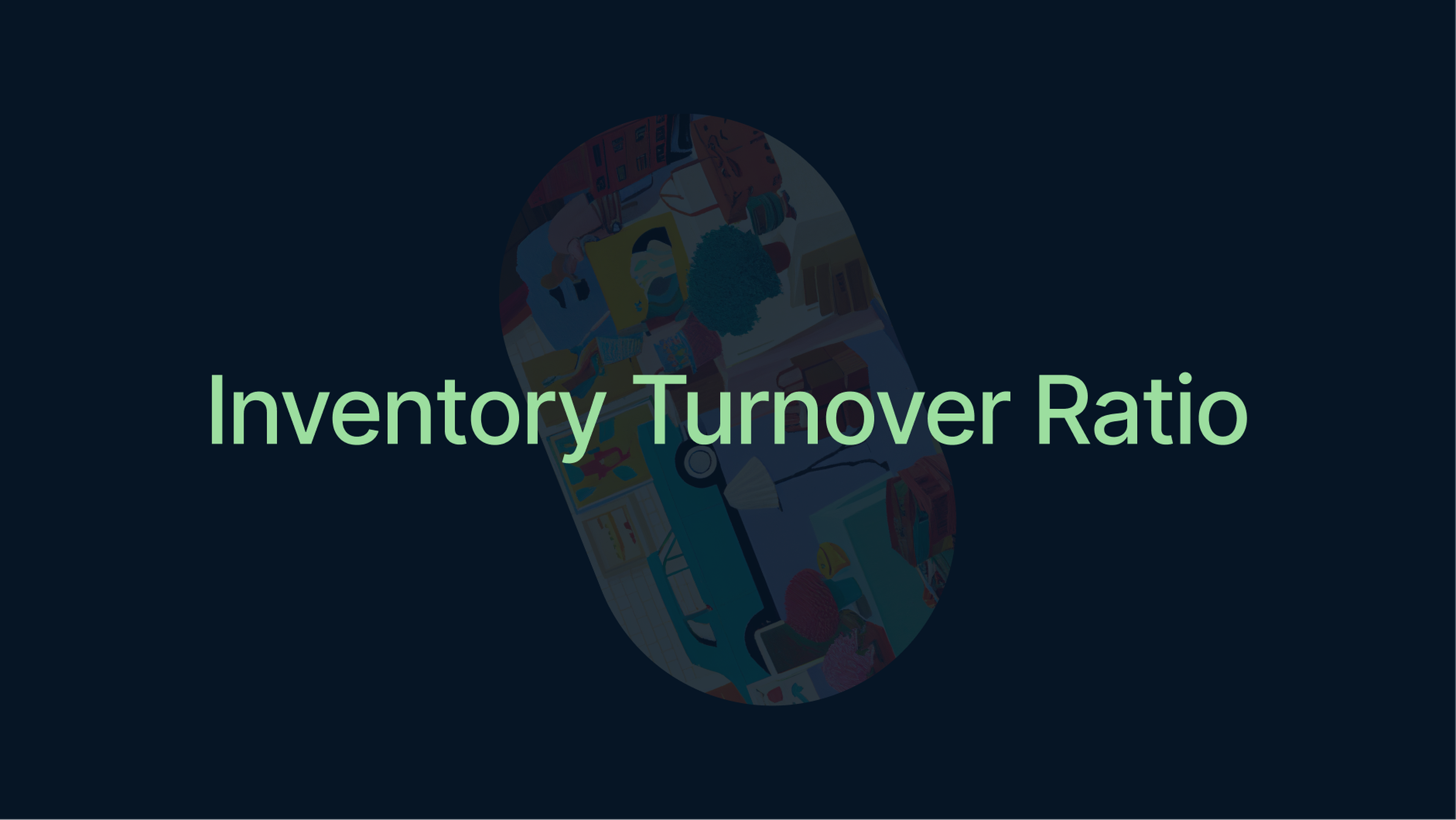 Inventory Turnover Ratio