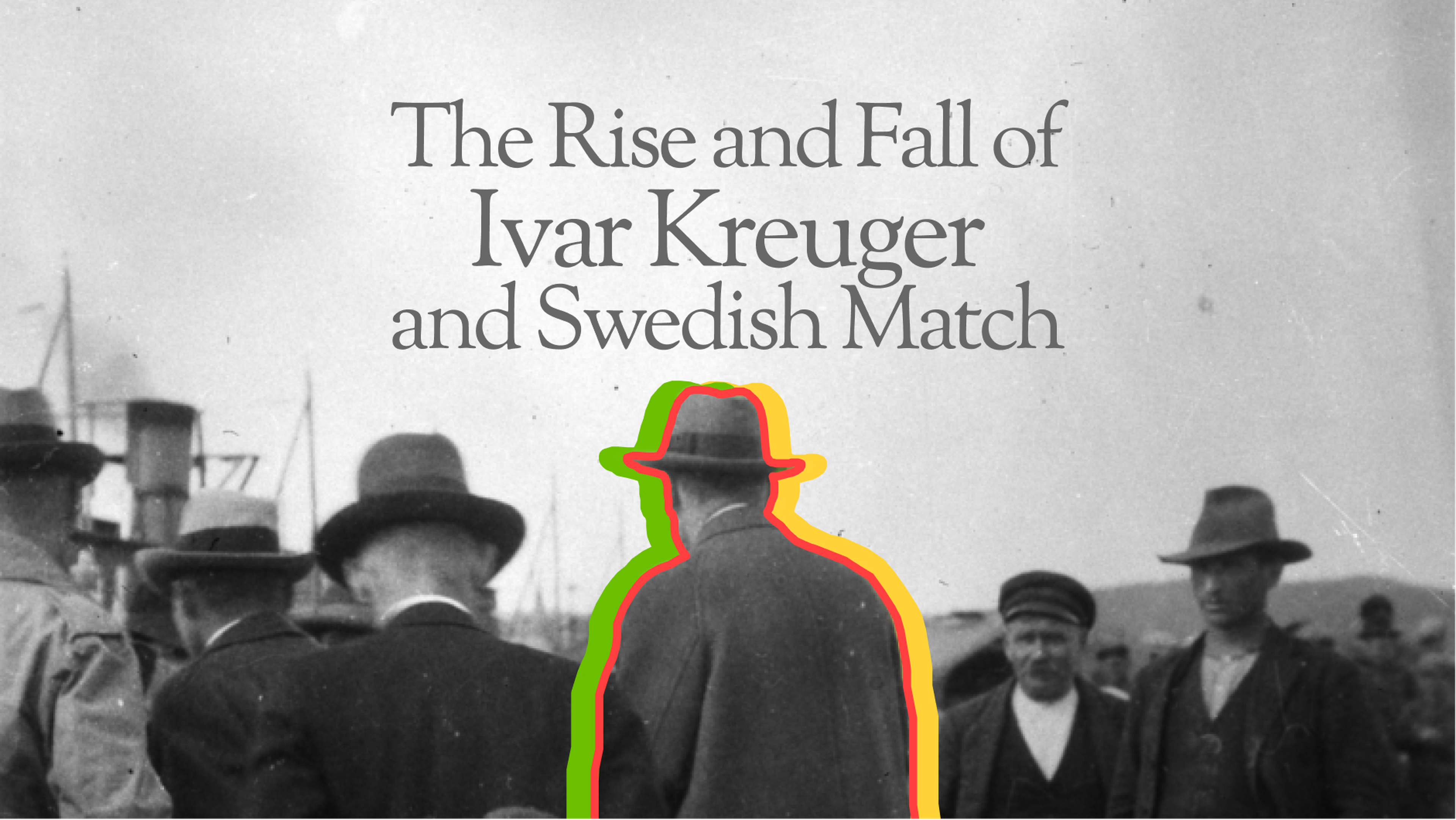 Ivar Kreuger and Swedish Match