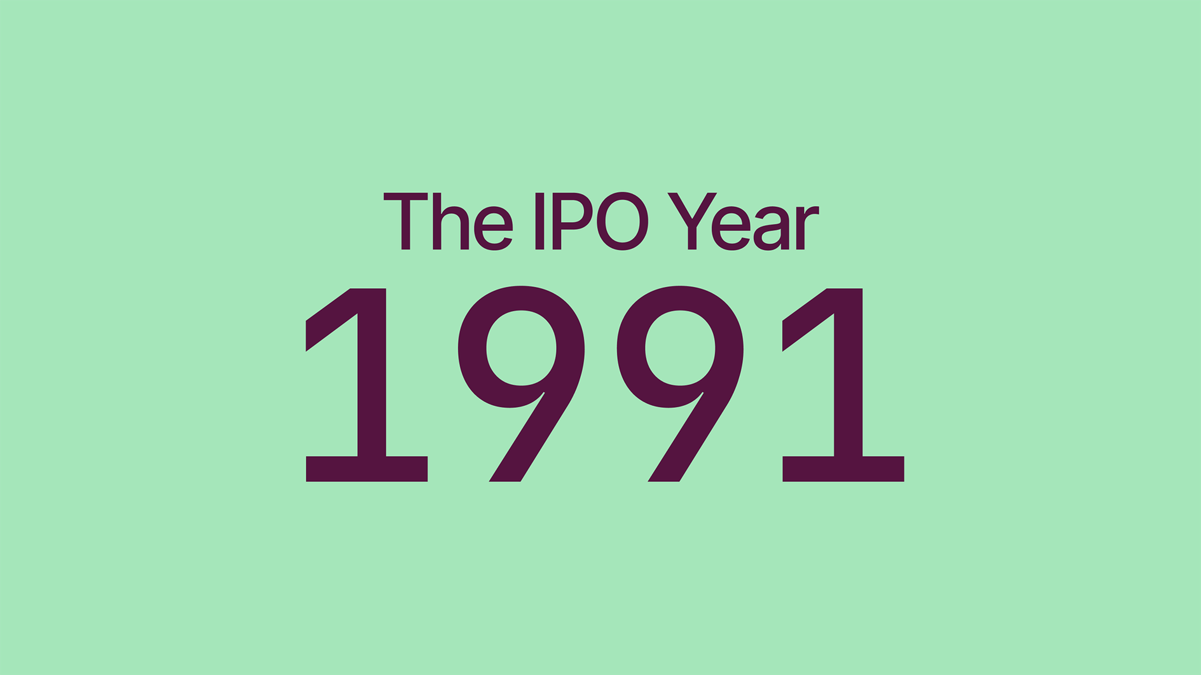 The IPO Year: 1991