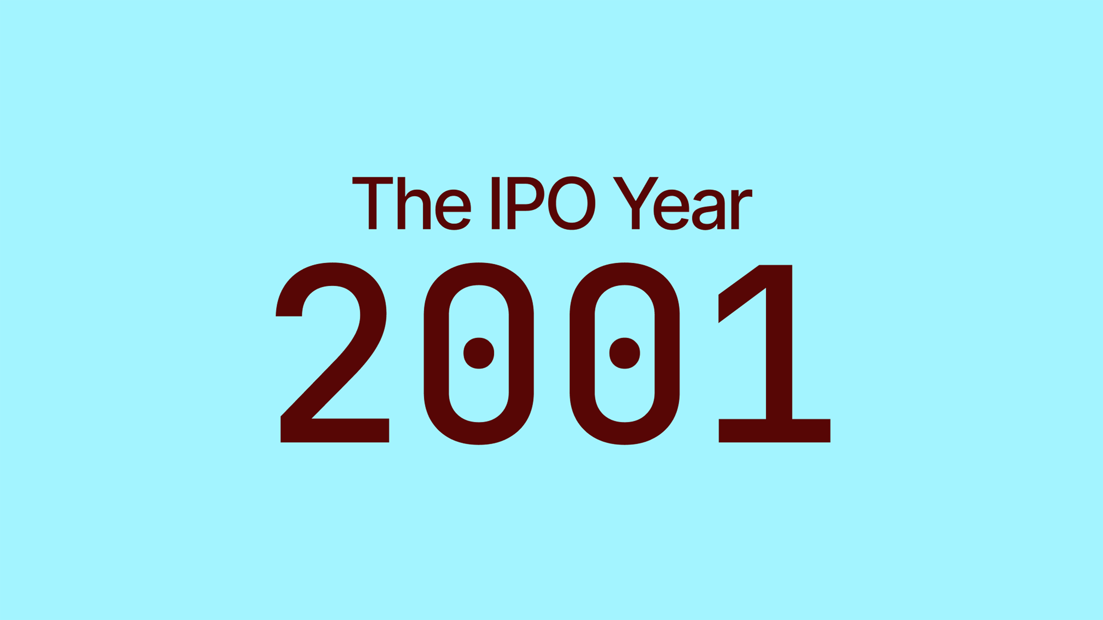 The IPO Year of 2001