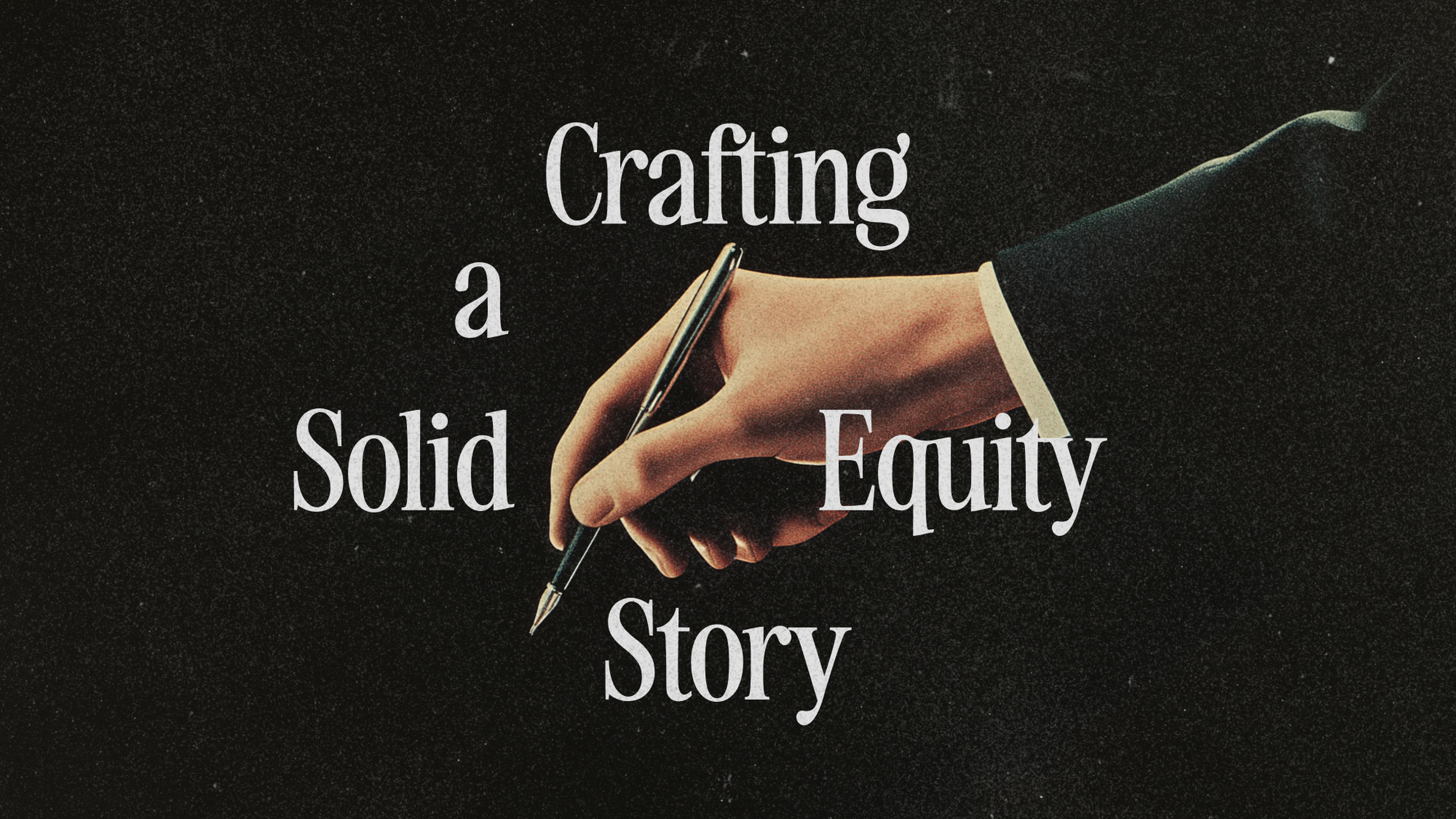 Crafting a Solid Equity Story: A Strategic Guide for Investor Relations Professionals