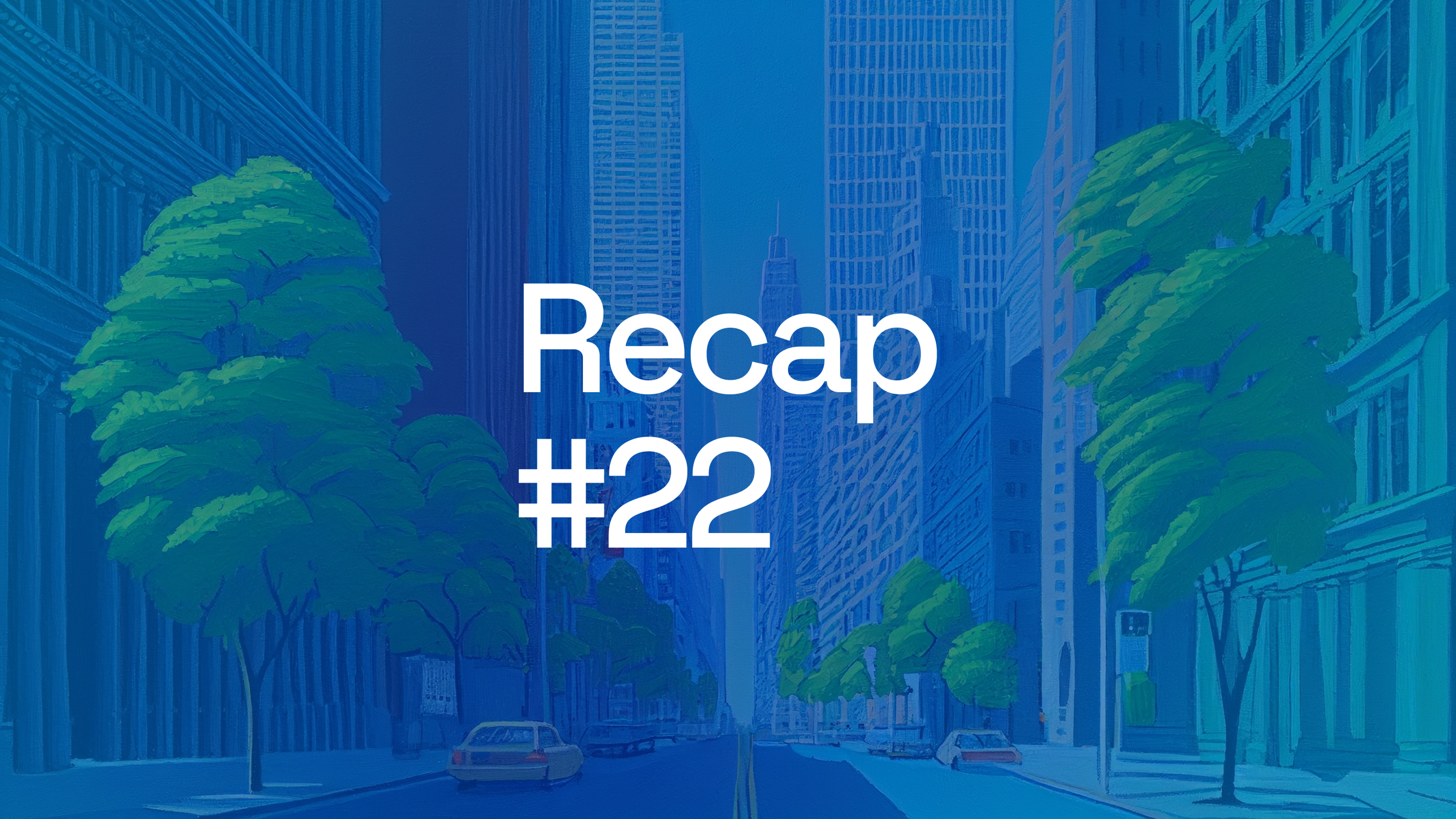 Recap - 22