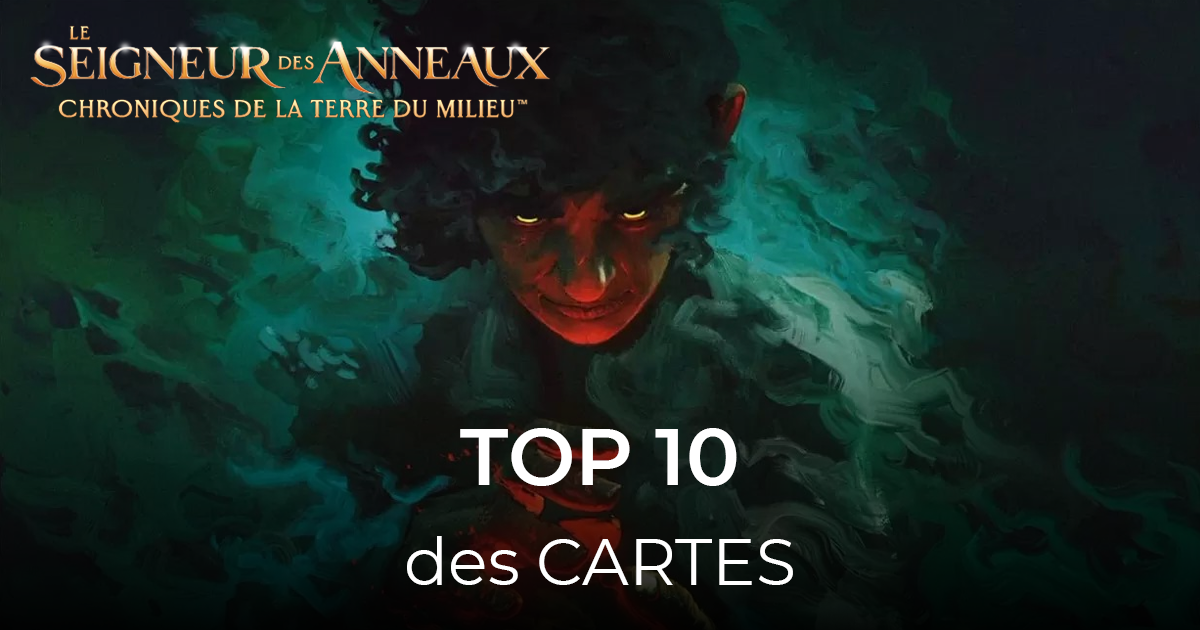 article top 10 des cartes le seigneur des anneaux 40-21