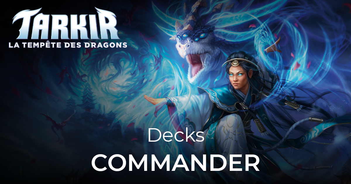 article decks commander tarkir la tempete des dragons 40-21
