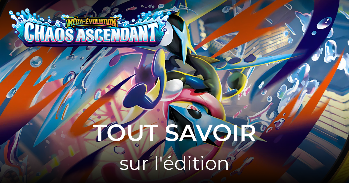 Tout savoir sur l'extension Pokémon ME04 Méga-Évolution – Chaos Ascendant